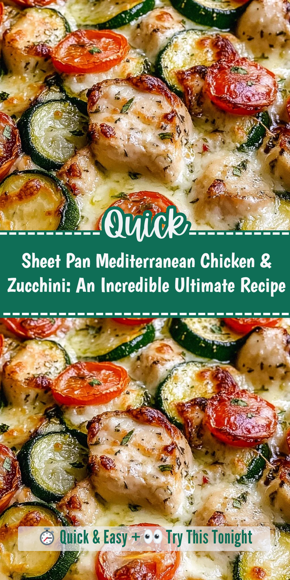 Sheet Pan Mediterranean Chicken & Zucchini: An Incredible Ultimate Recipe