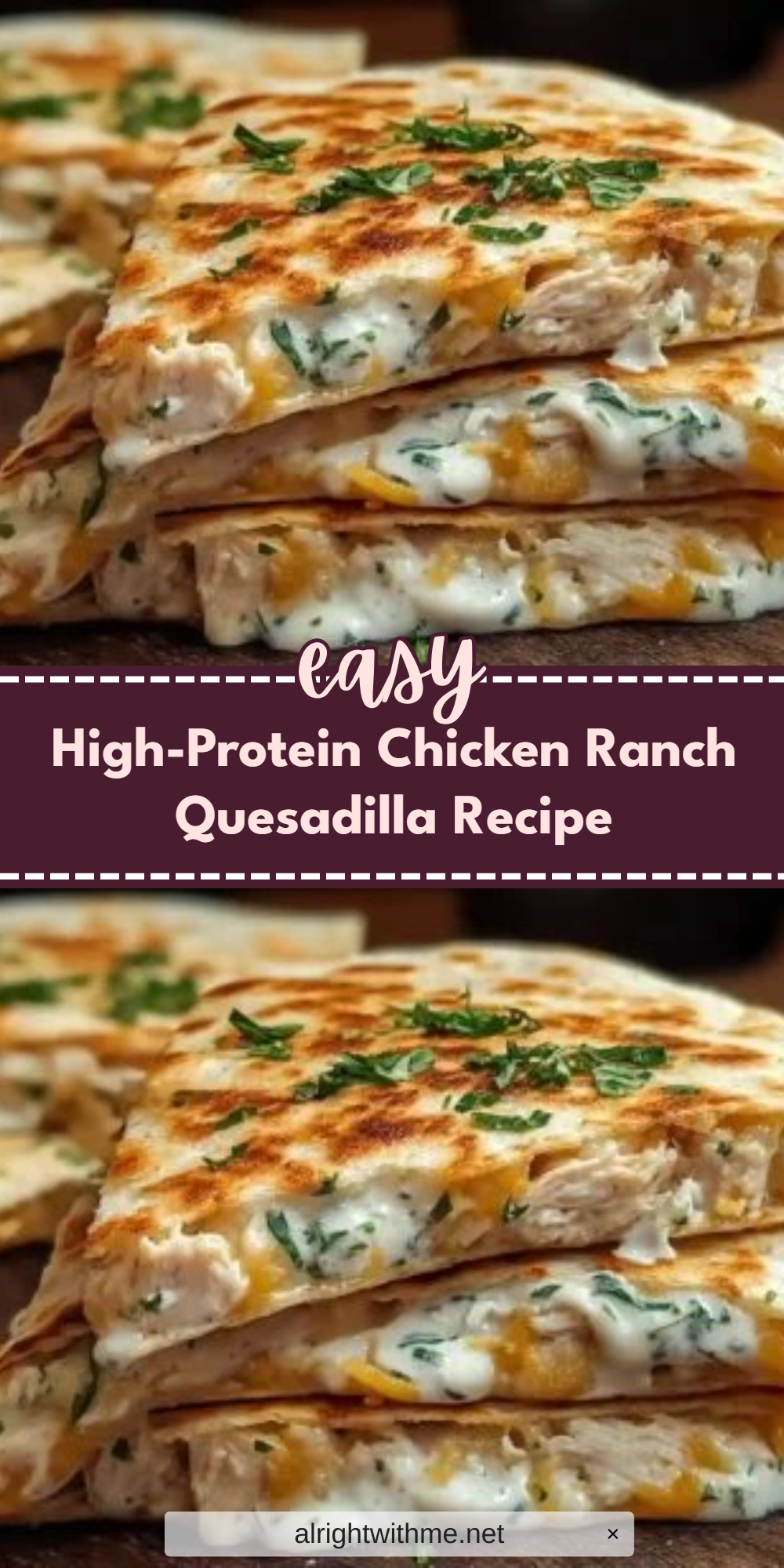High-Protein Chicken Ranch Quesadilla Recipe