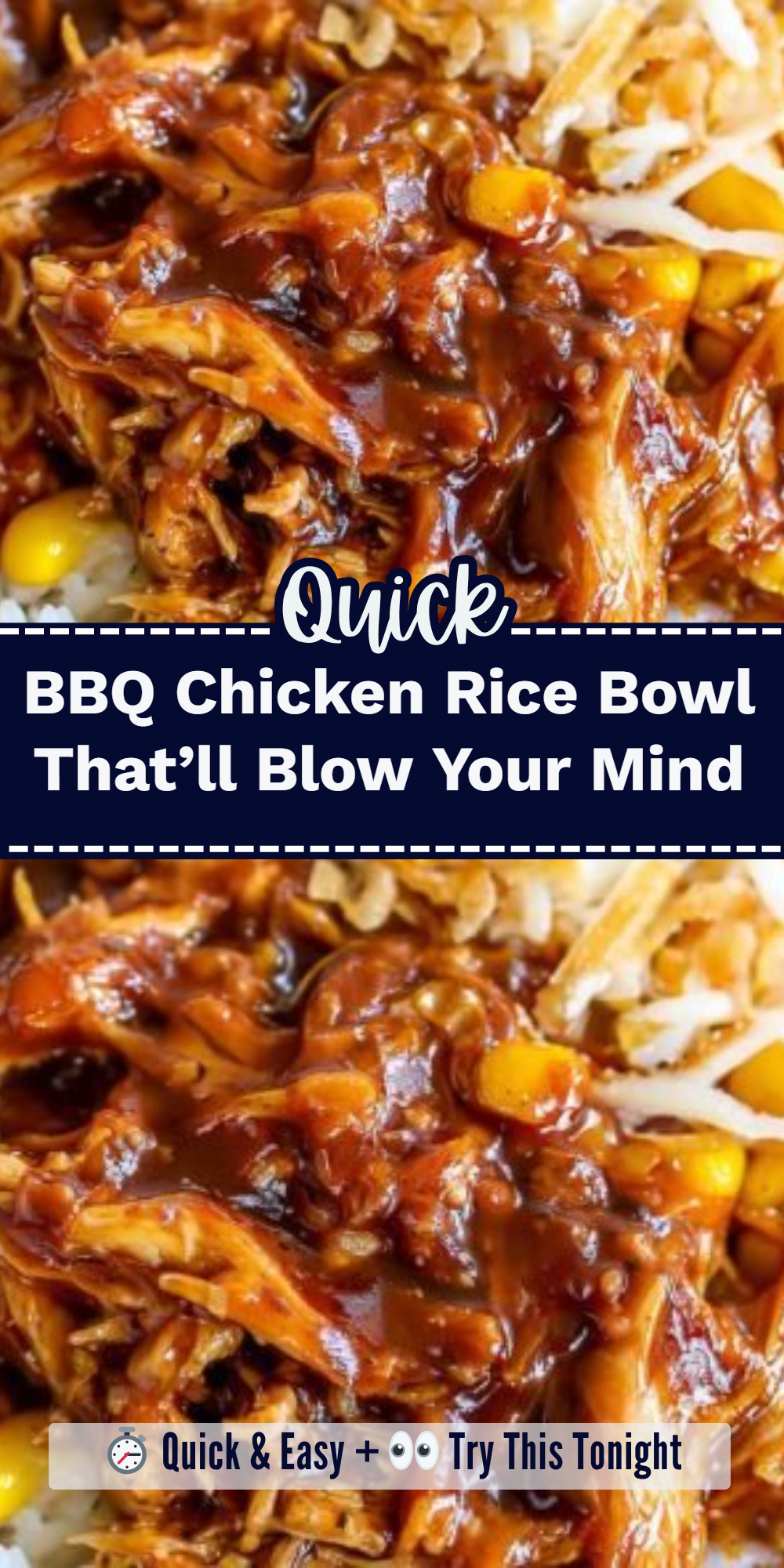 BBQ Chicken Rice Bowl That’ll Blow Your Mind