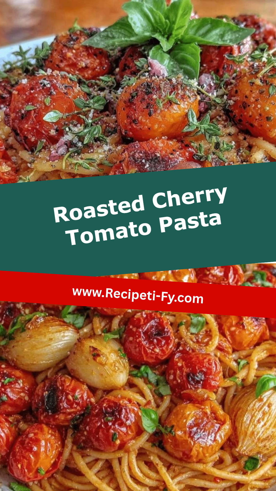 Roasted Cherry Tomato Pasta