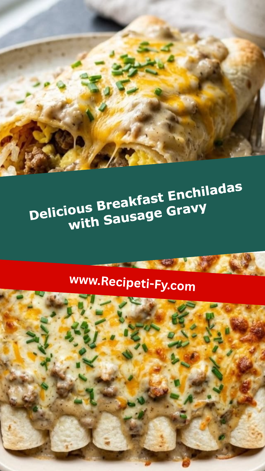 Delicious Breakfast Enchiladas with Sausage Gravy