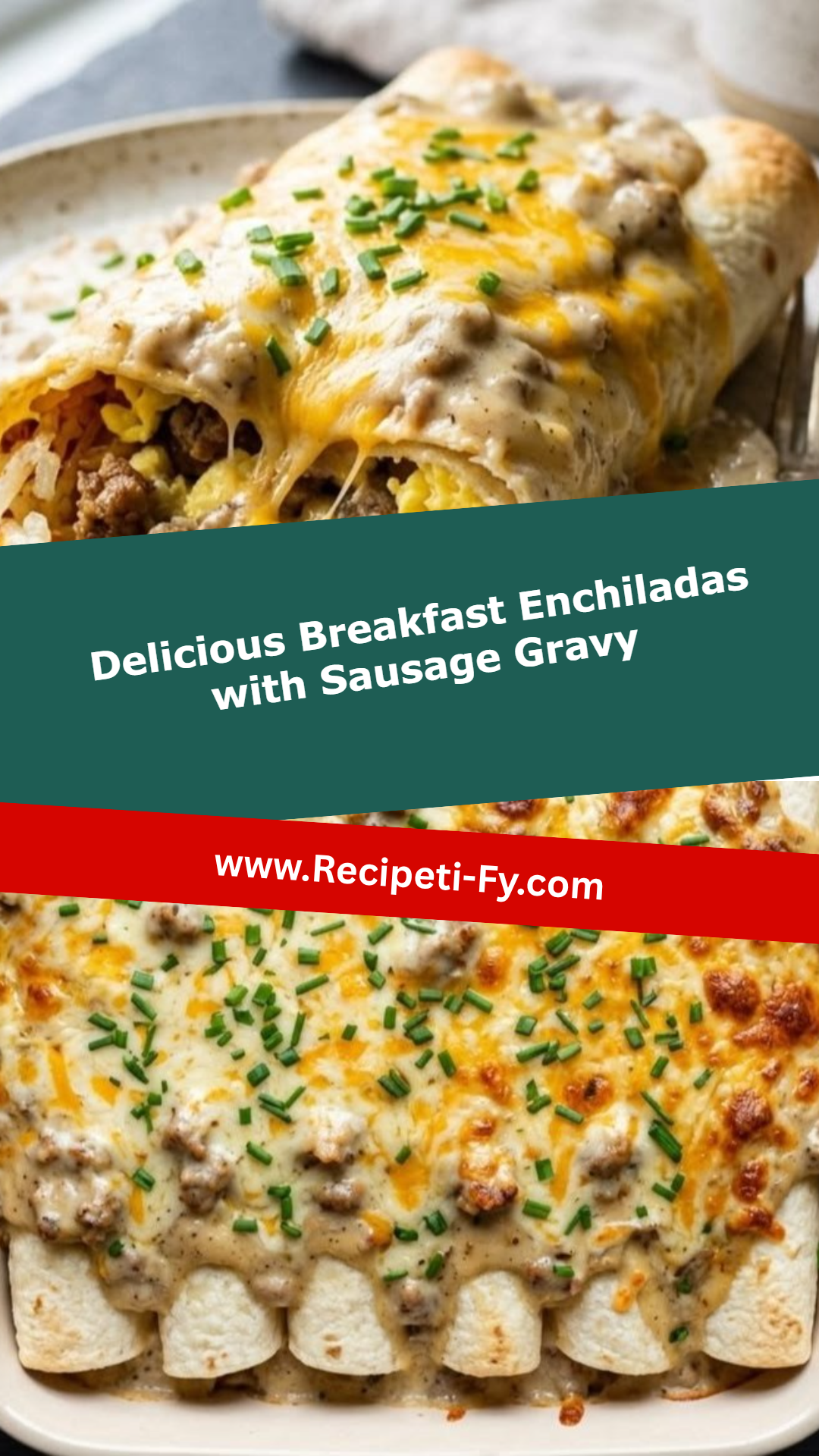Delicious Breakfast Enchiladas with Sausage Gravy