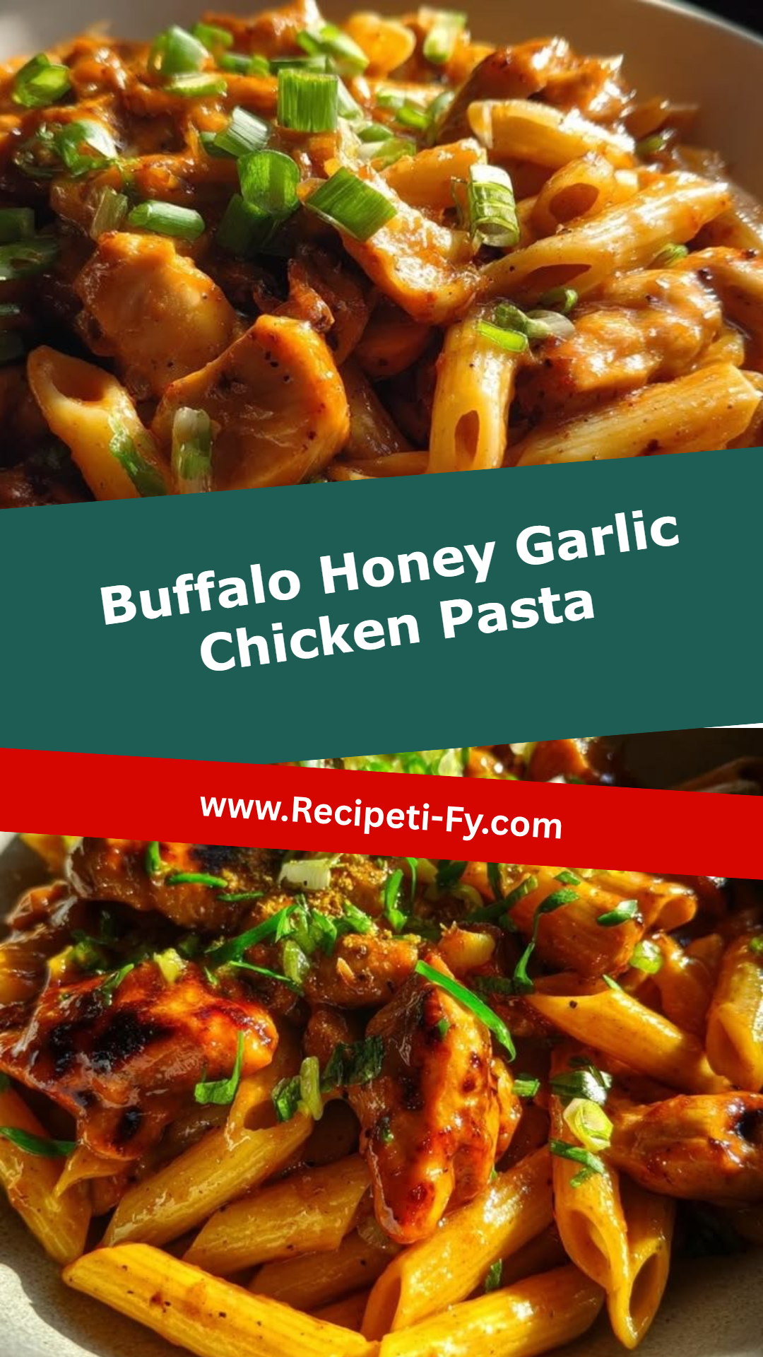 Buffalo Honey Garlic Chicken Pasta