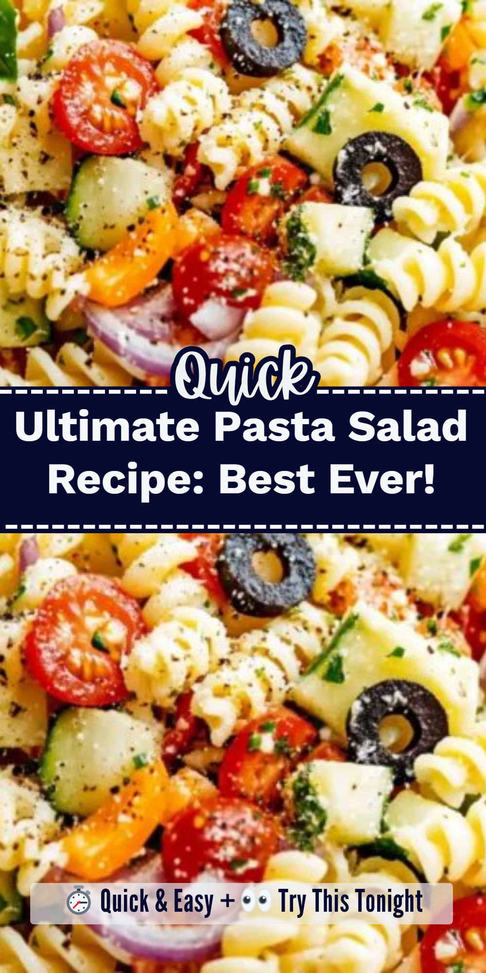 Ultimate Pasta Salad Recipe: Best Ever!