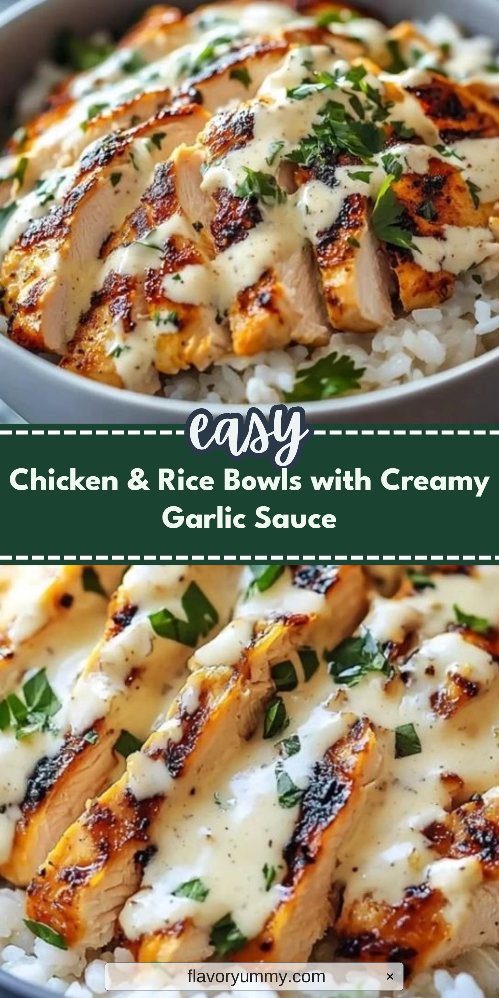 Chicken & Rice Bowls with Creamy Garlic Sauce