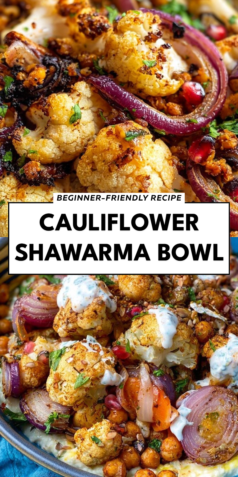 Cauliflower Shawarma Bowl