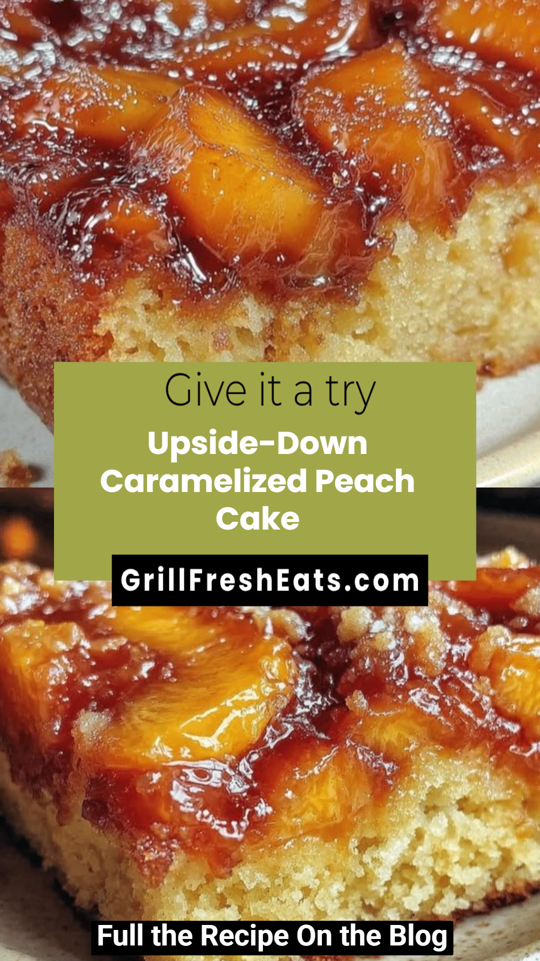 Upside-Down Caramelized Peach Cake 1 Upside-Down Caramelized Peach Cake