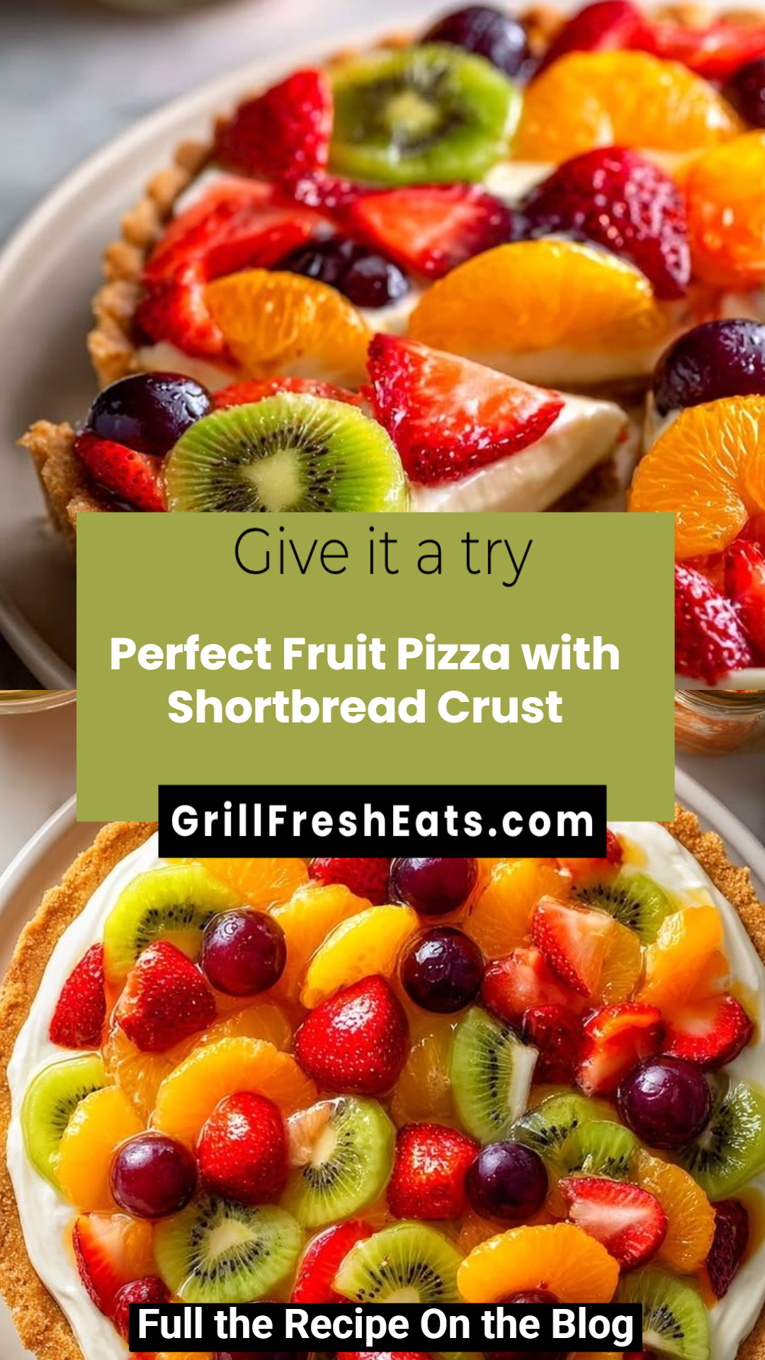 Perfect Fruit Pizza with Shortbread Crust