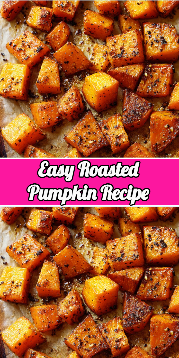 Easy Roasted Pumpkin Recipe
