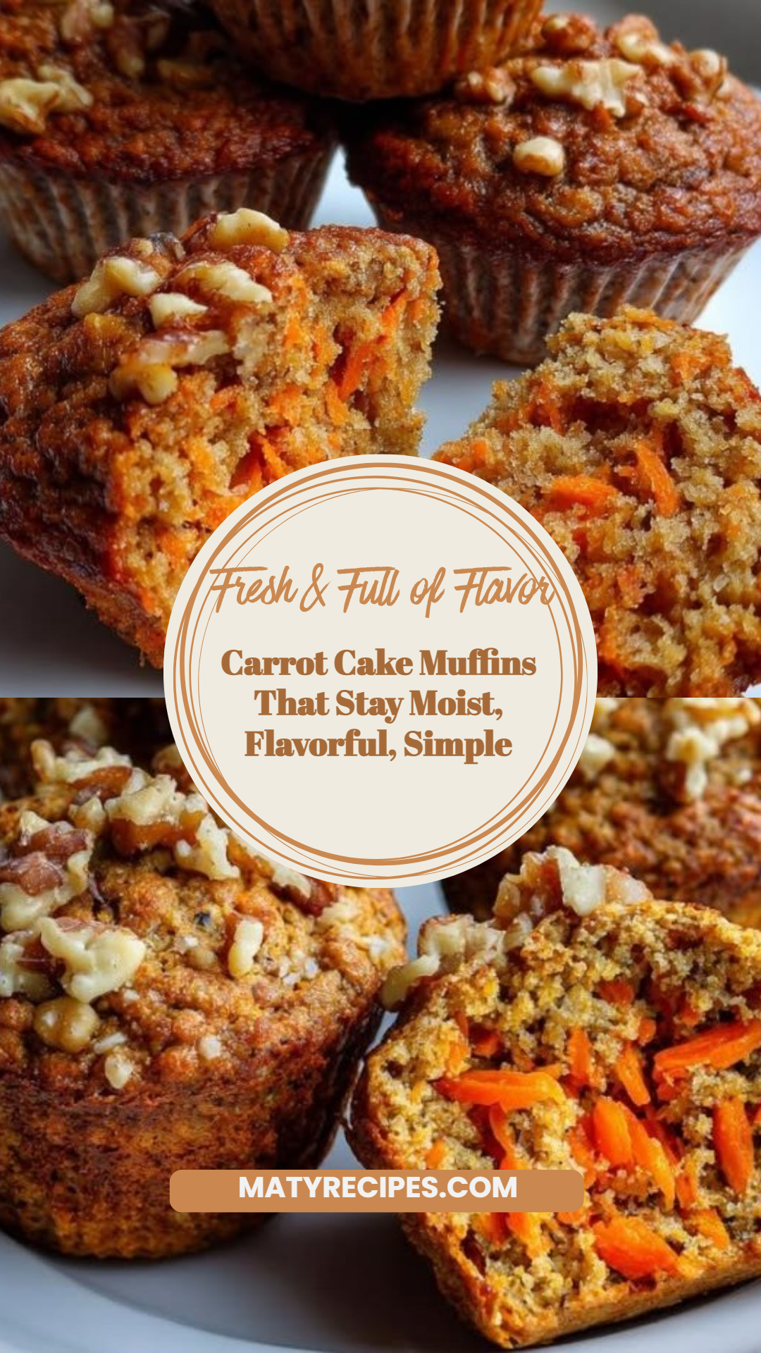 Carrot Cake Muffins That Stay Moist, Flavorful, Simple
