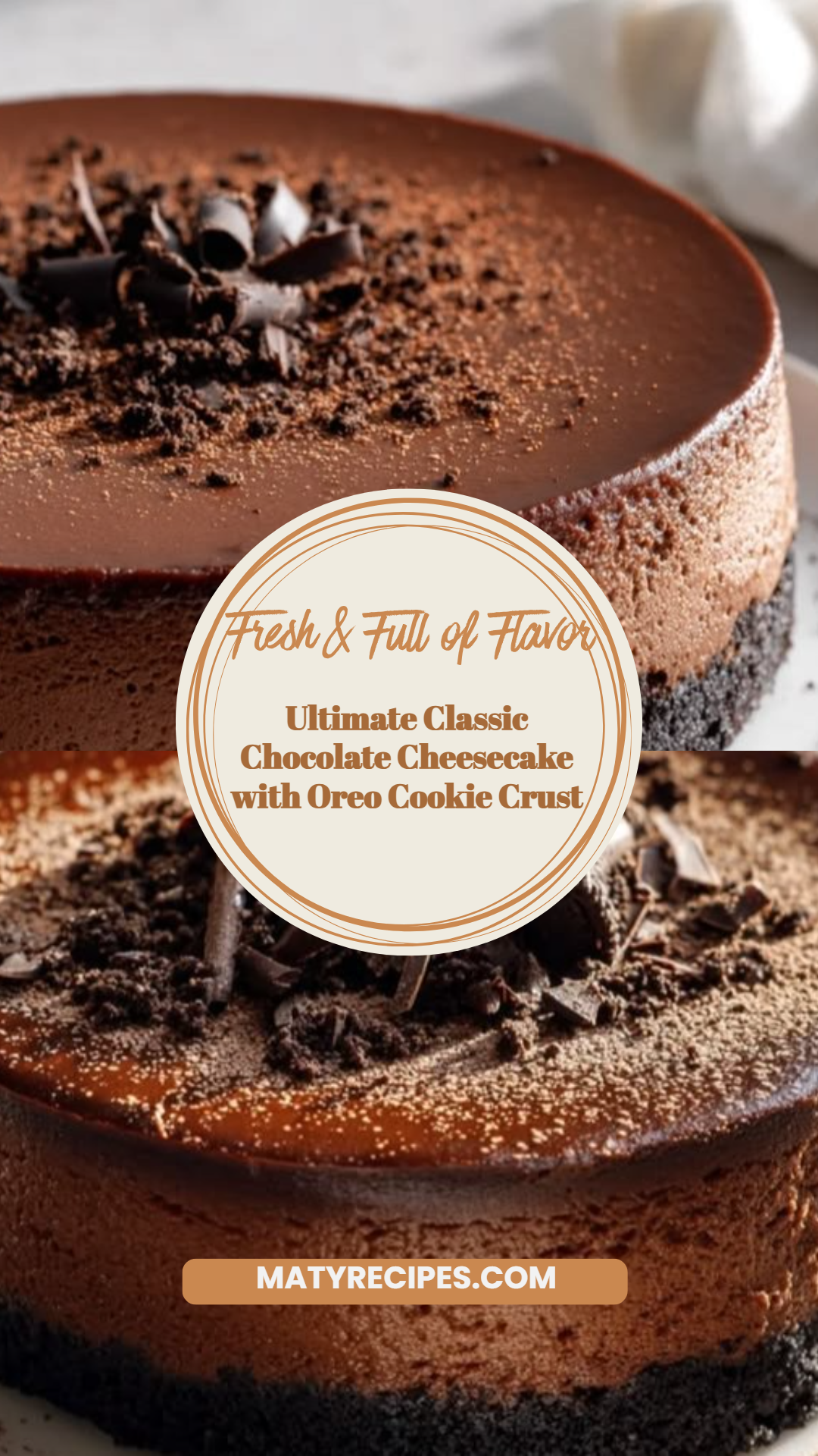 Ultimate Classic Chocolate Cheesecake with Oreo Cookie Crust