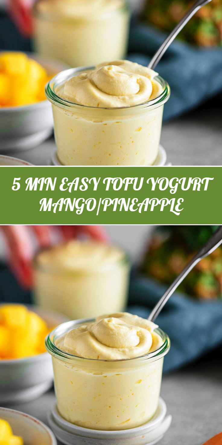 5 MIN EASY TOFU YOGURT MANGO/PINEAPPLE