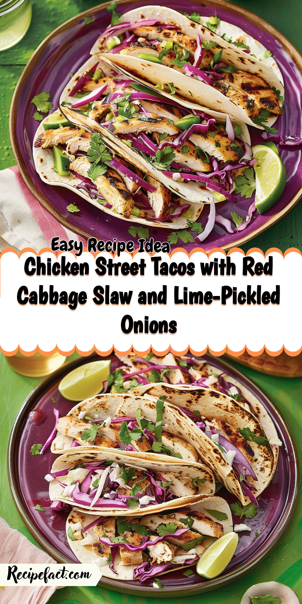 Chicken Street Tacos with Red Cabbage Slaw and Lime-Pickled Onions