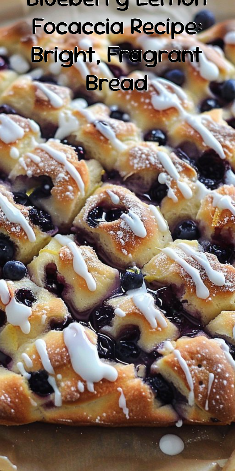 Blueberry Lemon Focaccia Recipe: Bright, Fragrant Bread