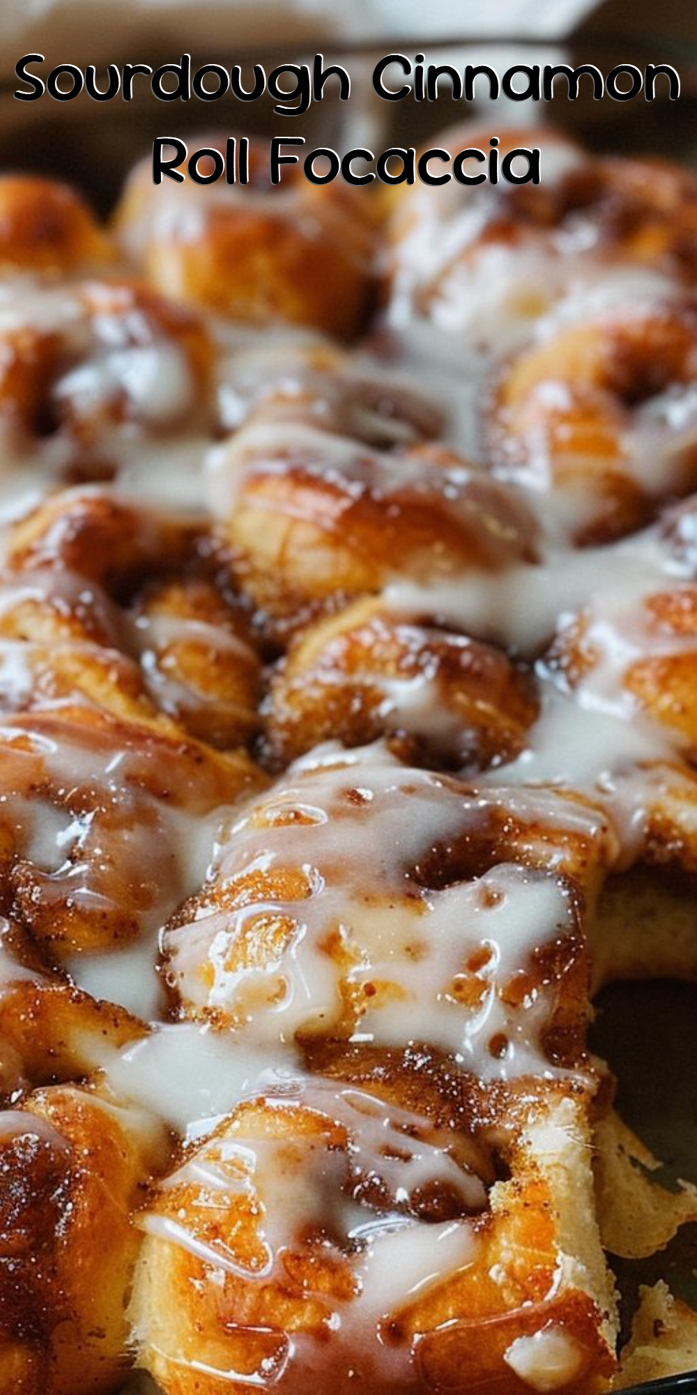 Sourdough Cinnamon Roll Focaccia