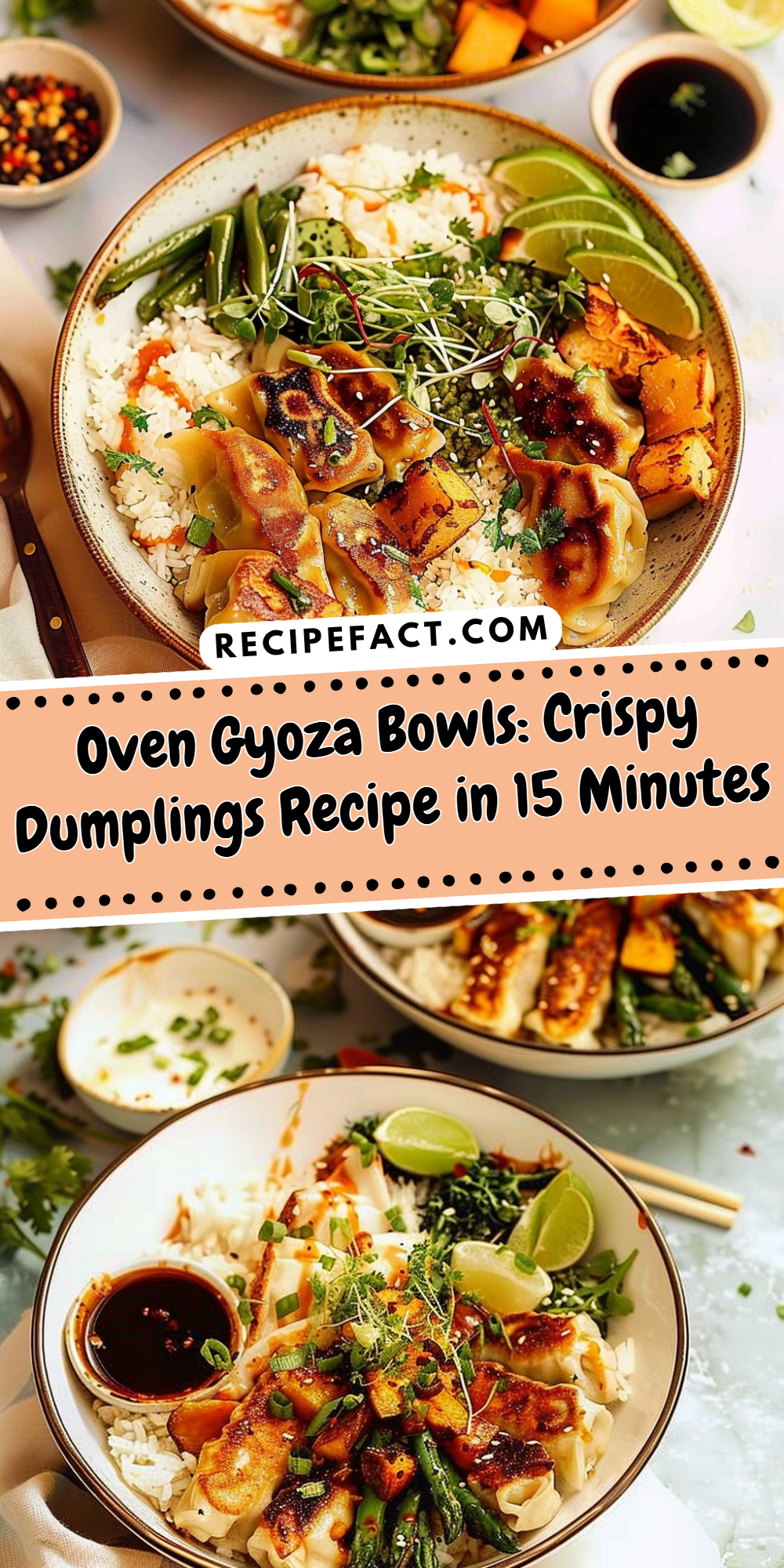 Oven Gyoza Bowls: Crispy Dumplings Recipe in 15 Minutes