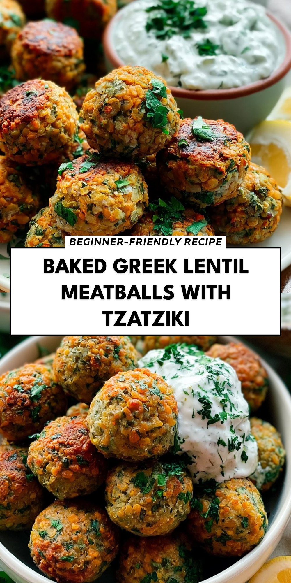 Baked Greek Lentil Meatballs with Tzatziki