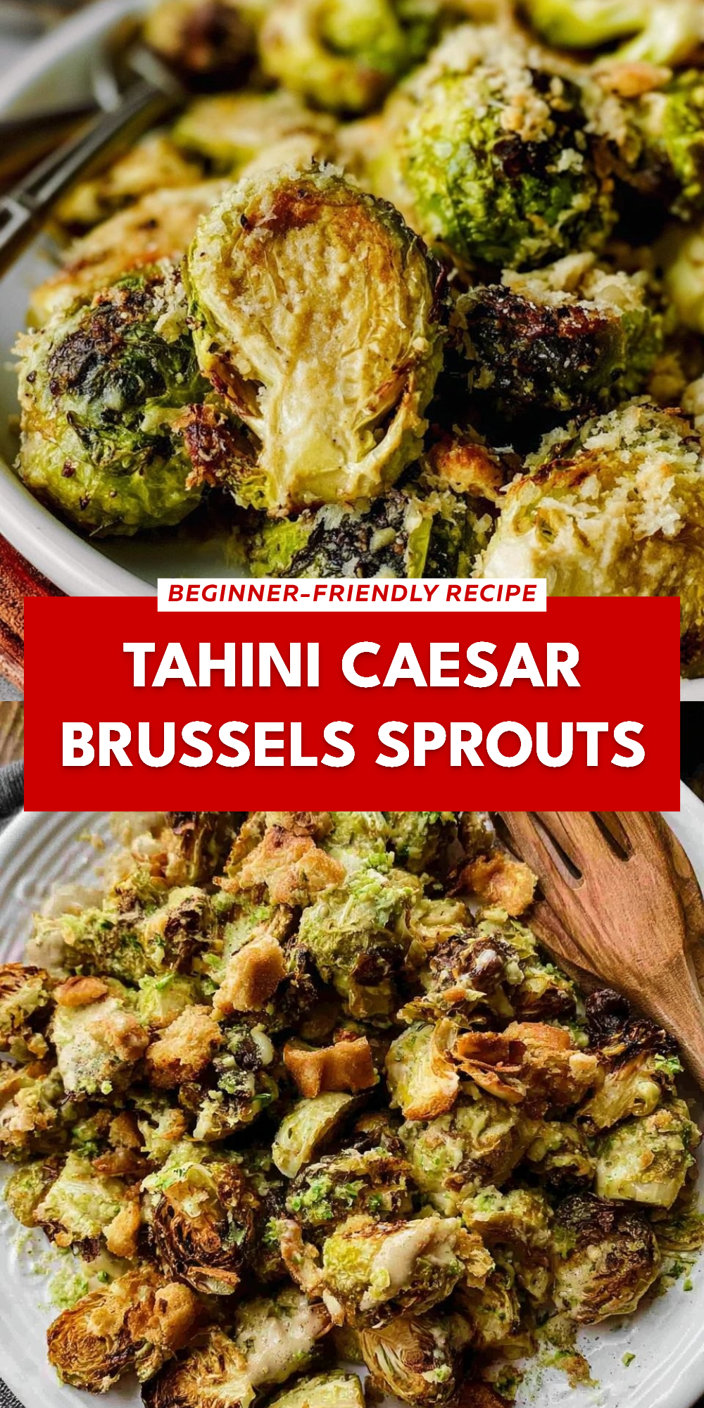 Tahini Caesar Brussels Sprouts