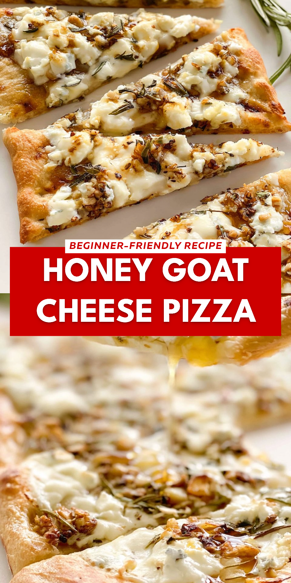 Honey Goat Cheese Pizza