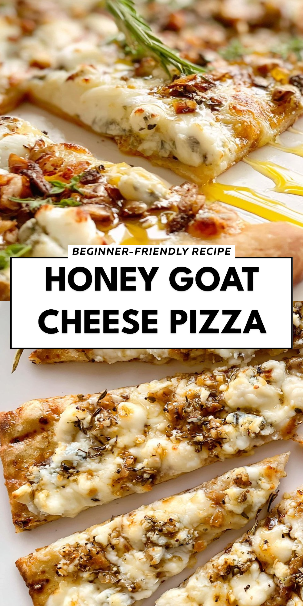 Honey Goat Cheese Pizza