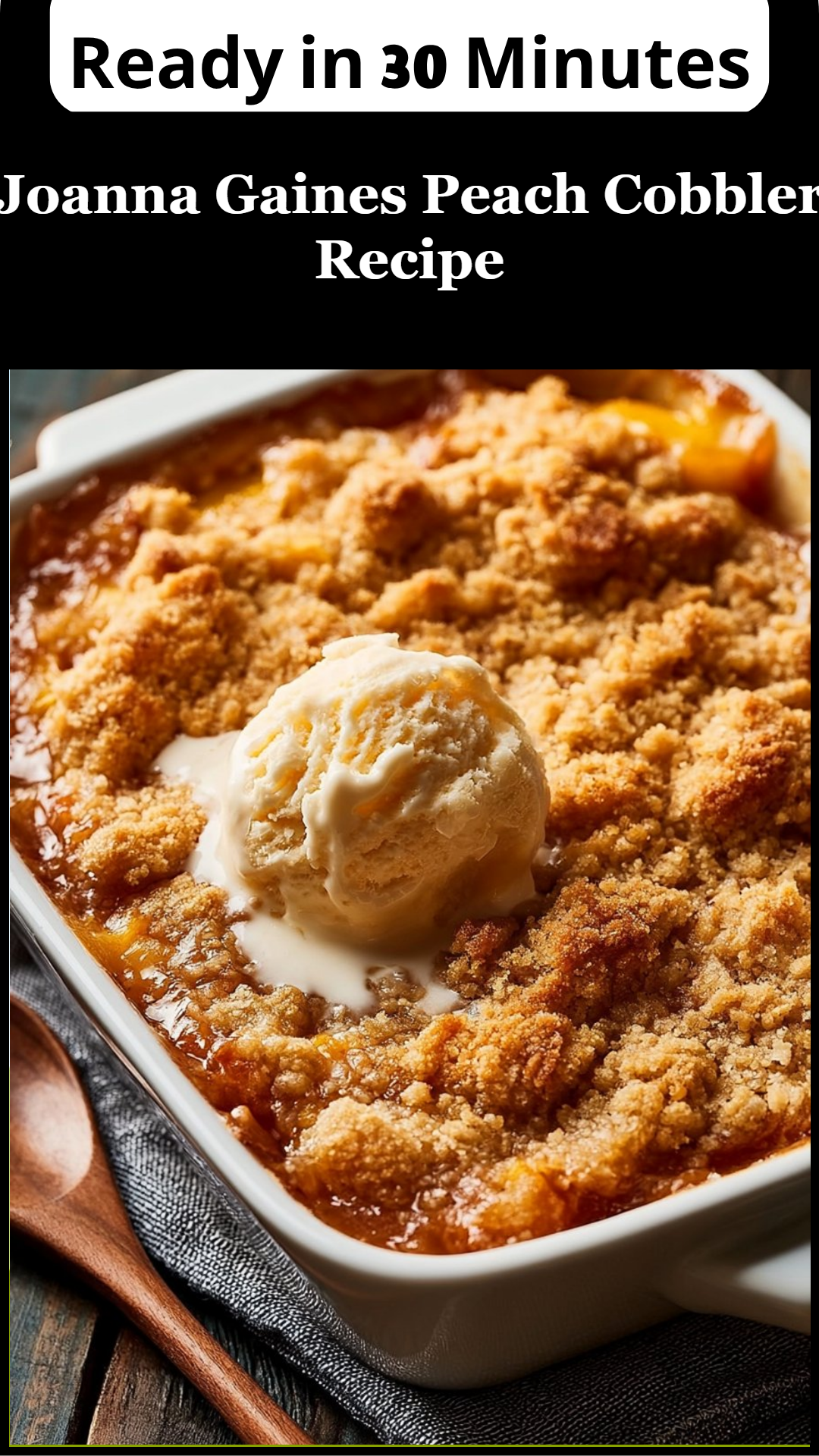 Joanna Gaines Peach Cobbler Recipe