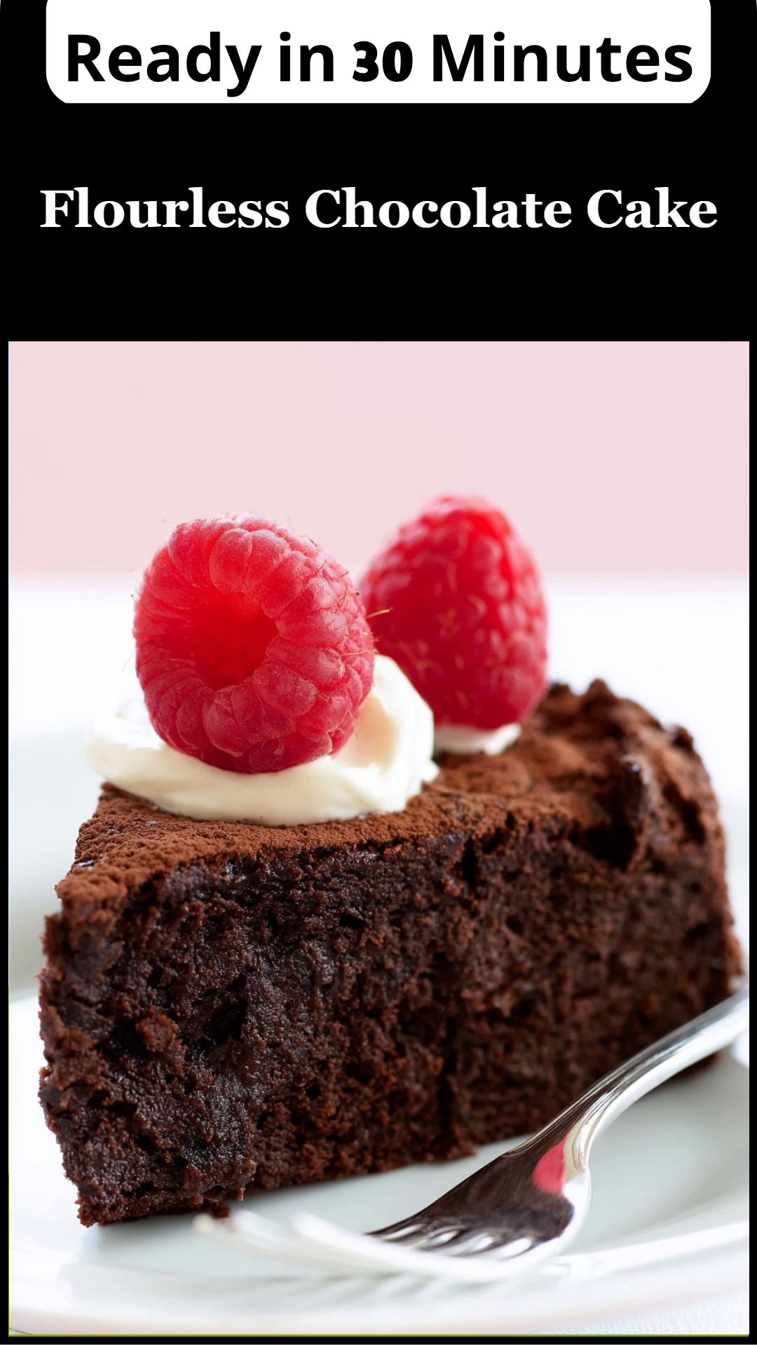 Flourless Chocolate Cake