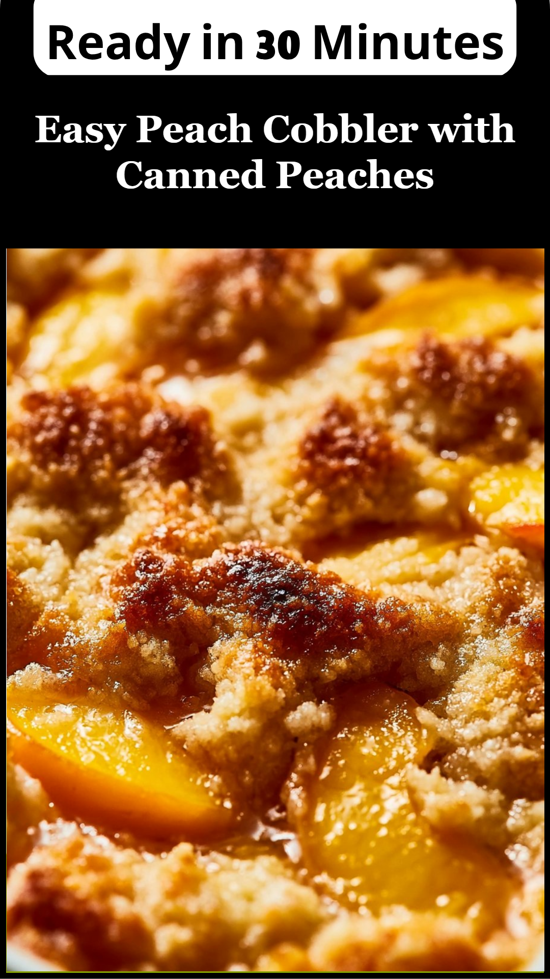 Easy Peach Cobbler with Canned Peaches