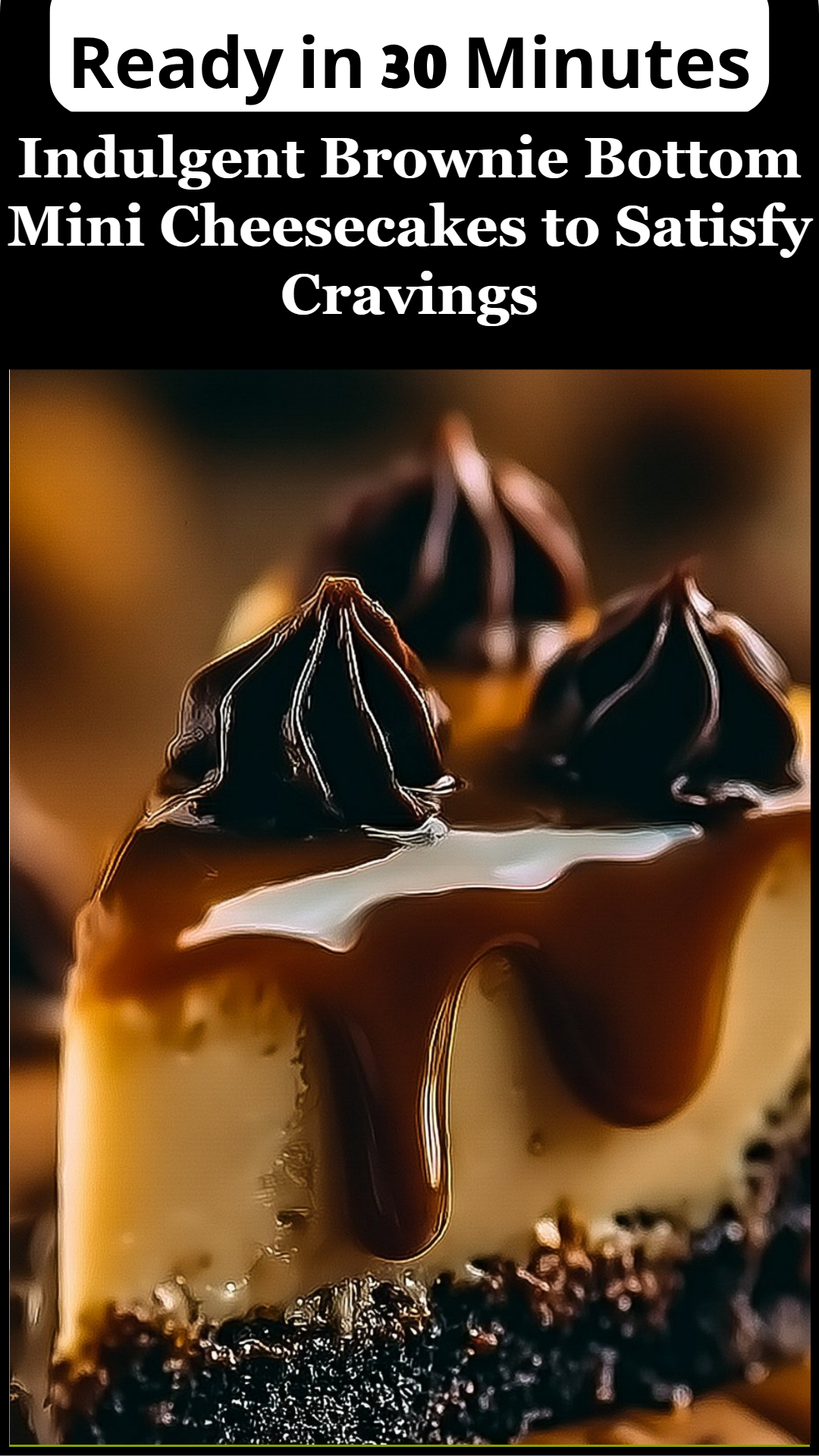 Indulgent Brownie Bottom Mini Cheesecakes to Satisfy Cravings