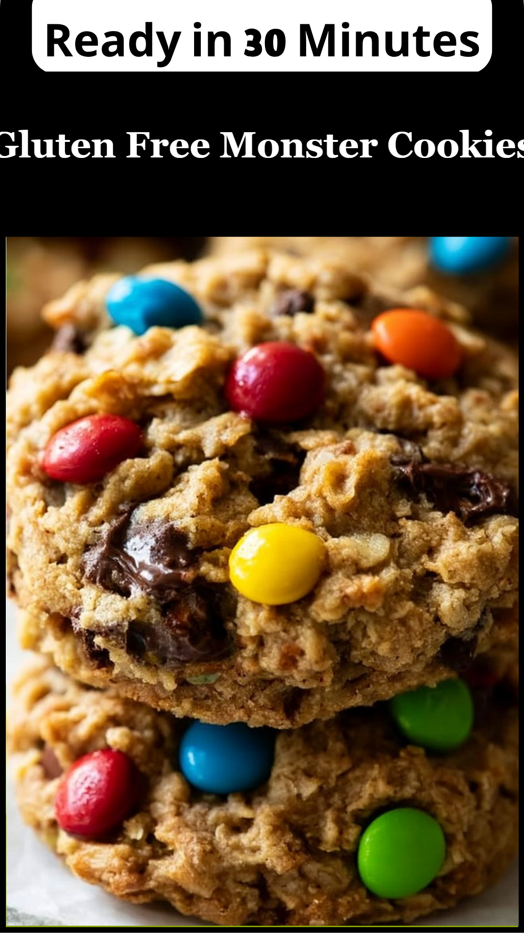 Gluten Free Monster Cookies