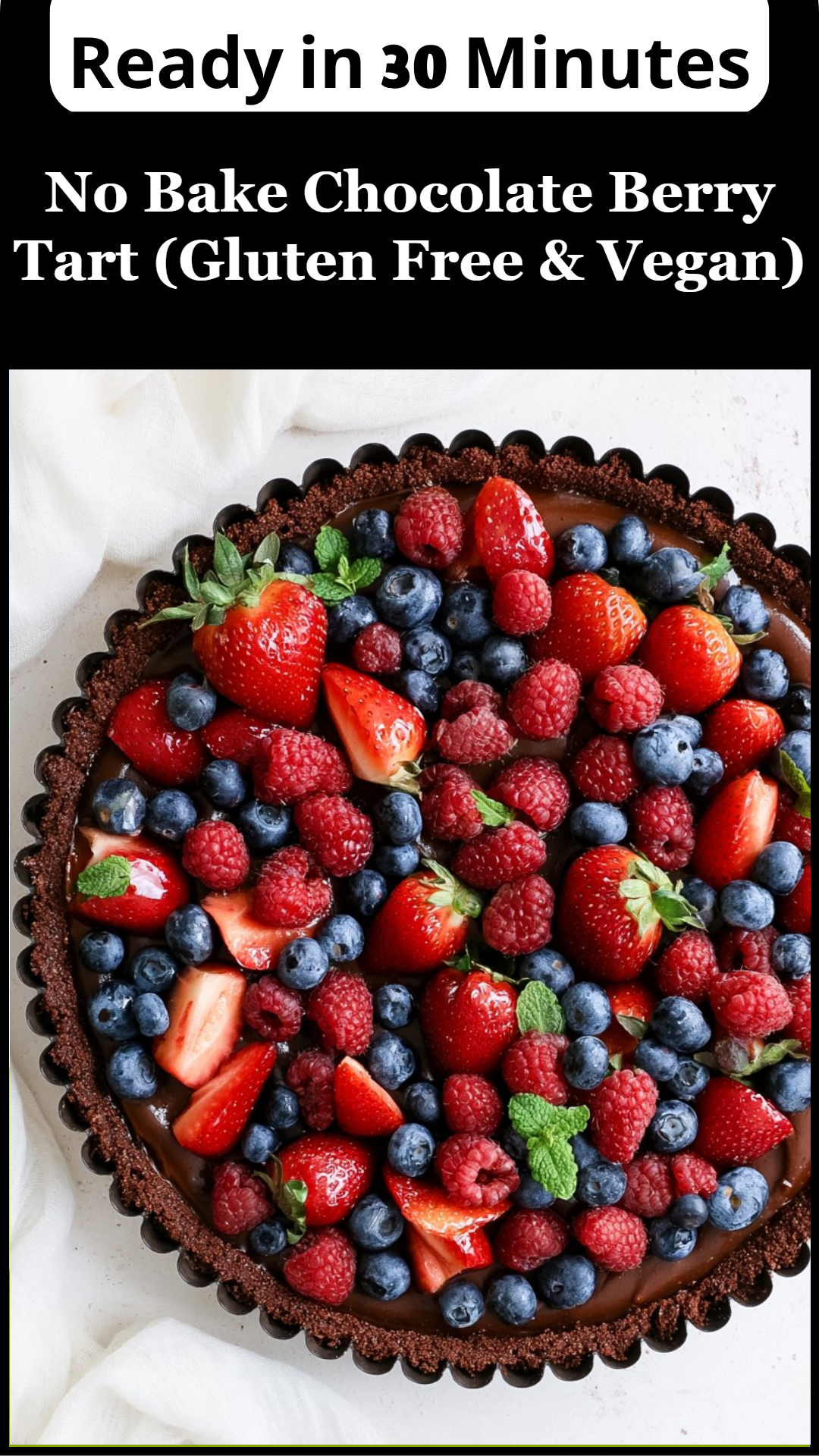 No Bake Chocolate Berry Tart (Gluten Free & Vegan)