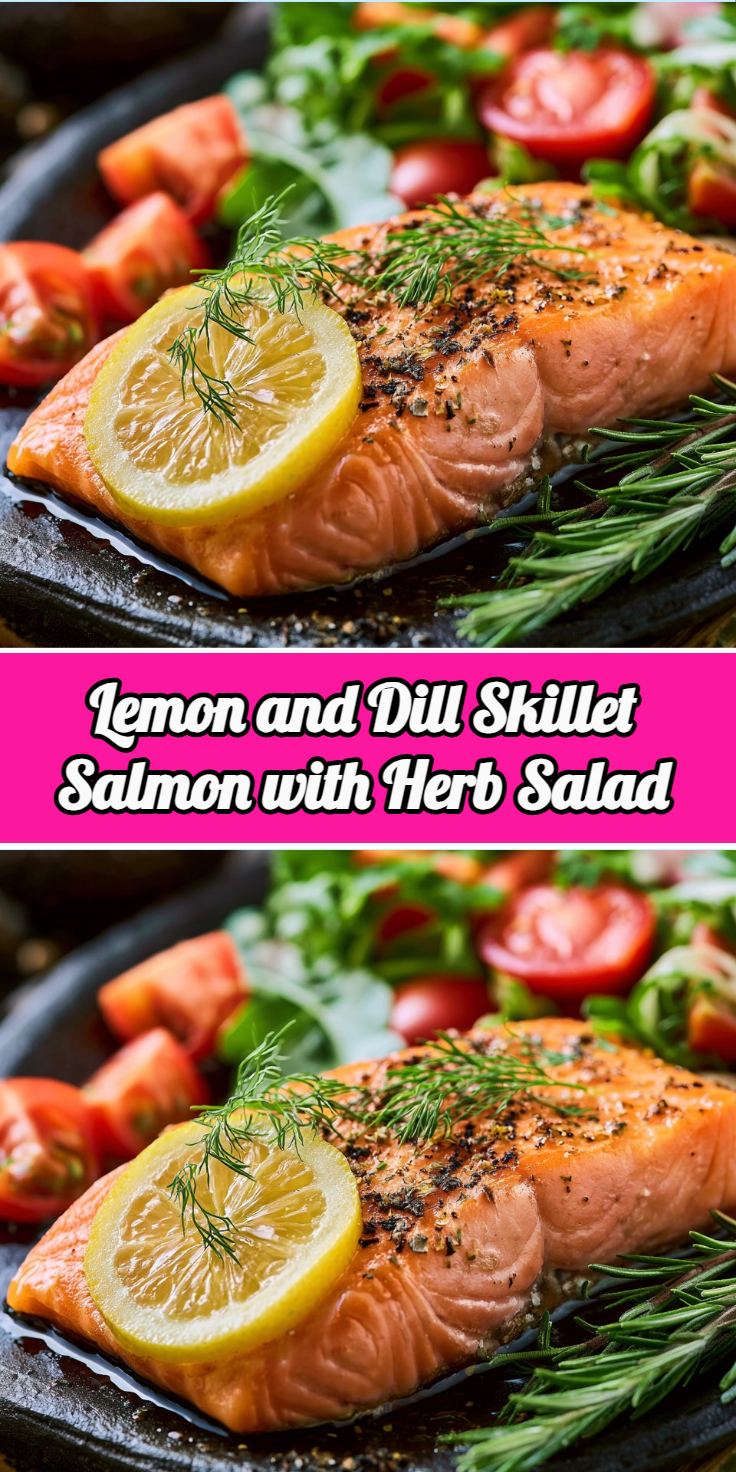 Lemon and Dill Skillet Salmon with Herb Salad