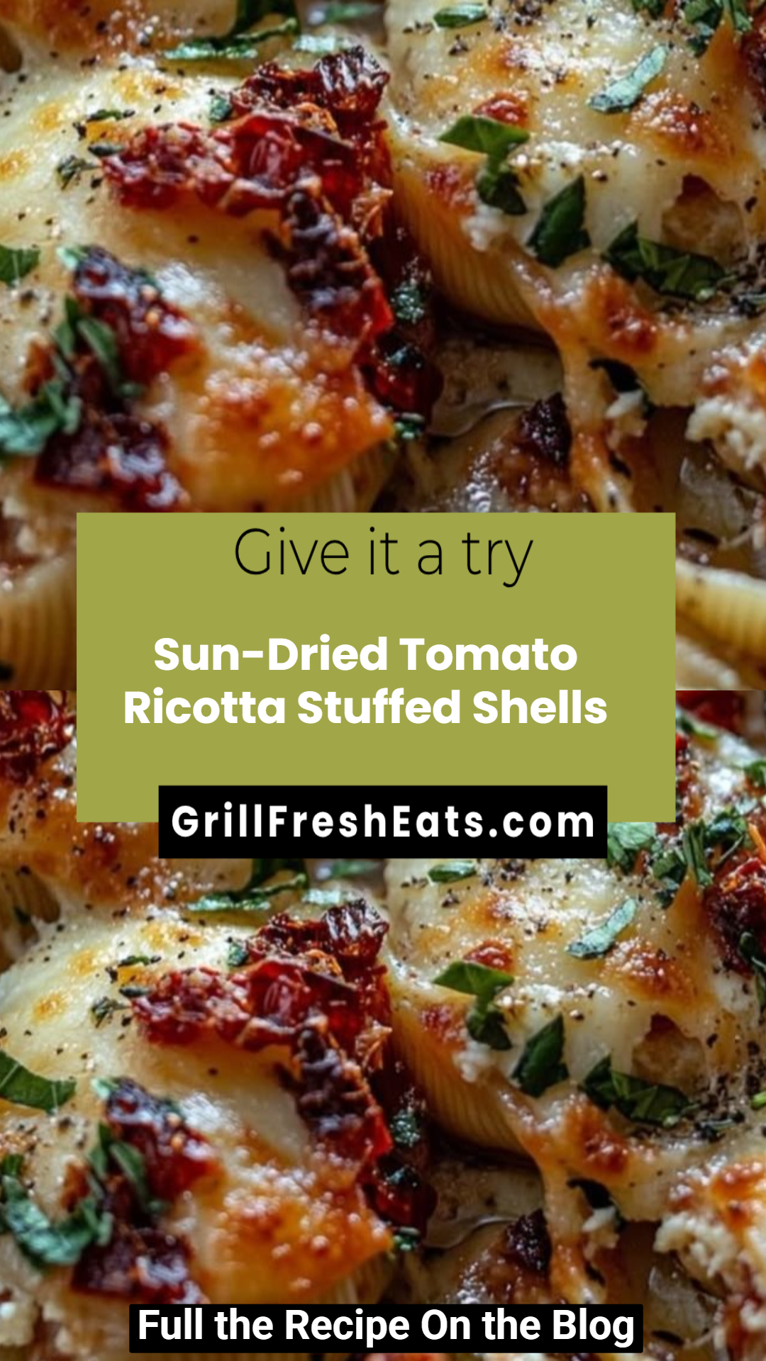 Sun-Dried Tomato Ricotta Stuffed Shells