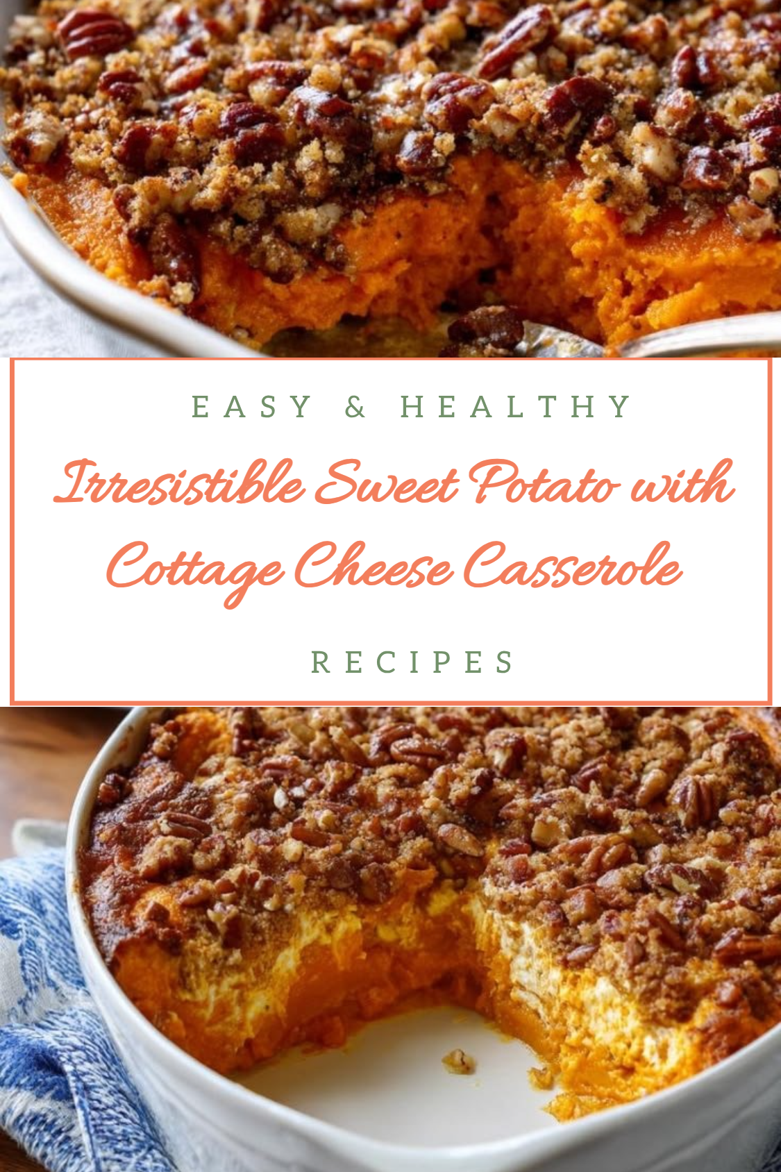 Irresistible Sweet Potato with Cottage Cheese Casserole