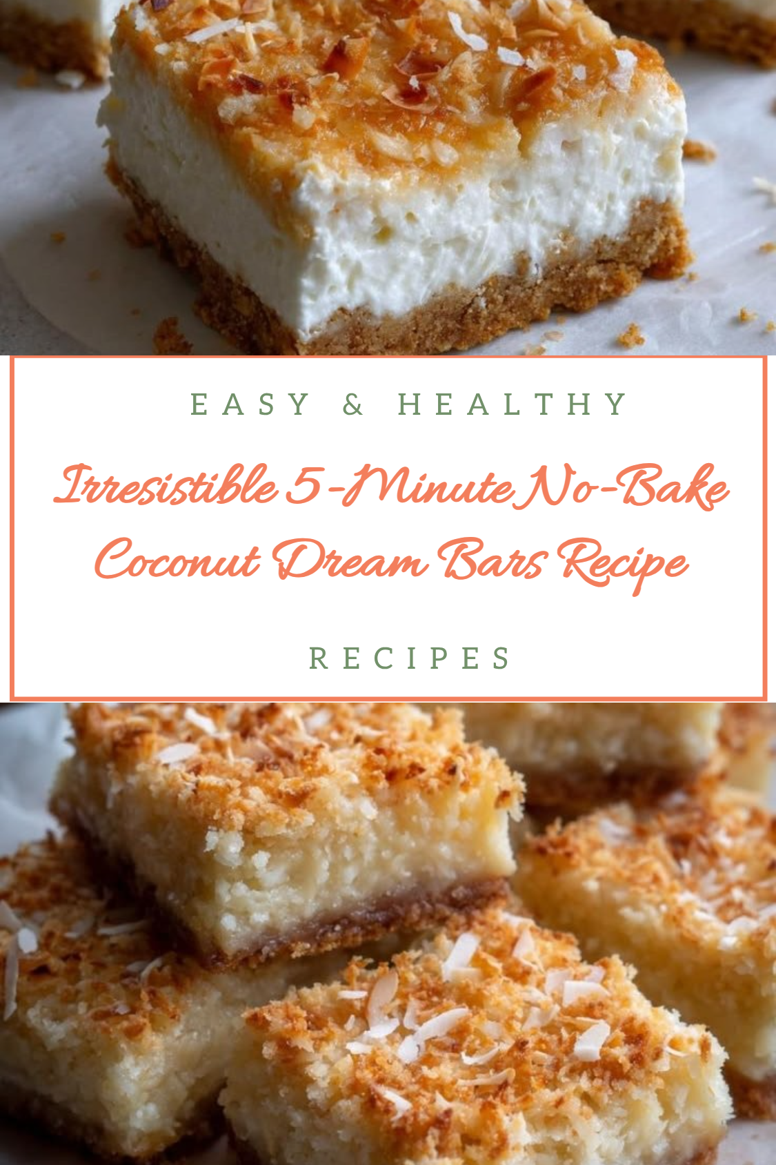 Irresistible 5-Minute No-Bake Coconut Dream Bars Recipe