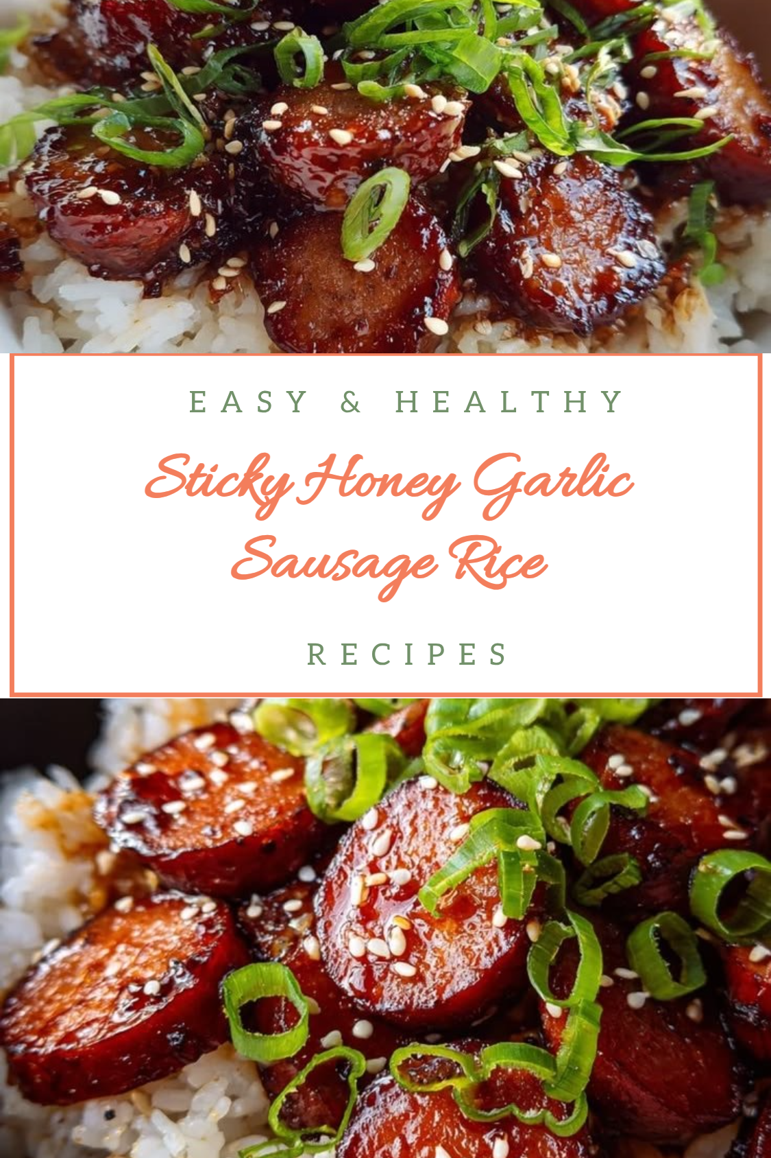 Sticky Honey Garlic Sausage Rice