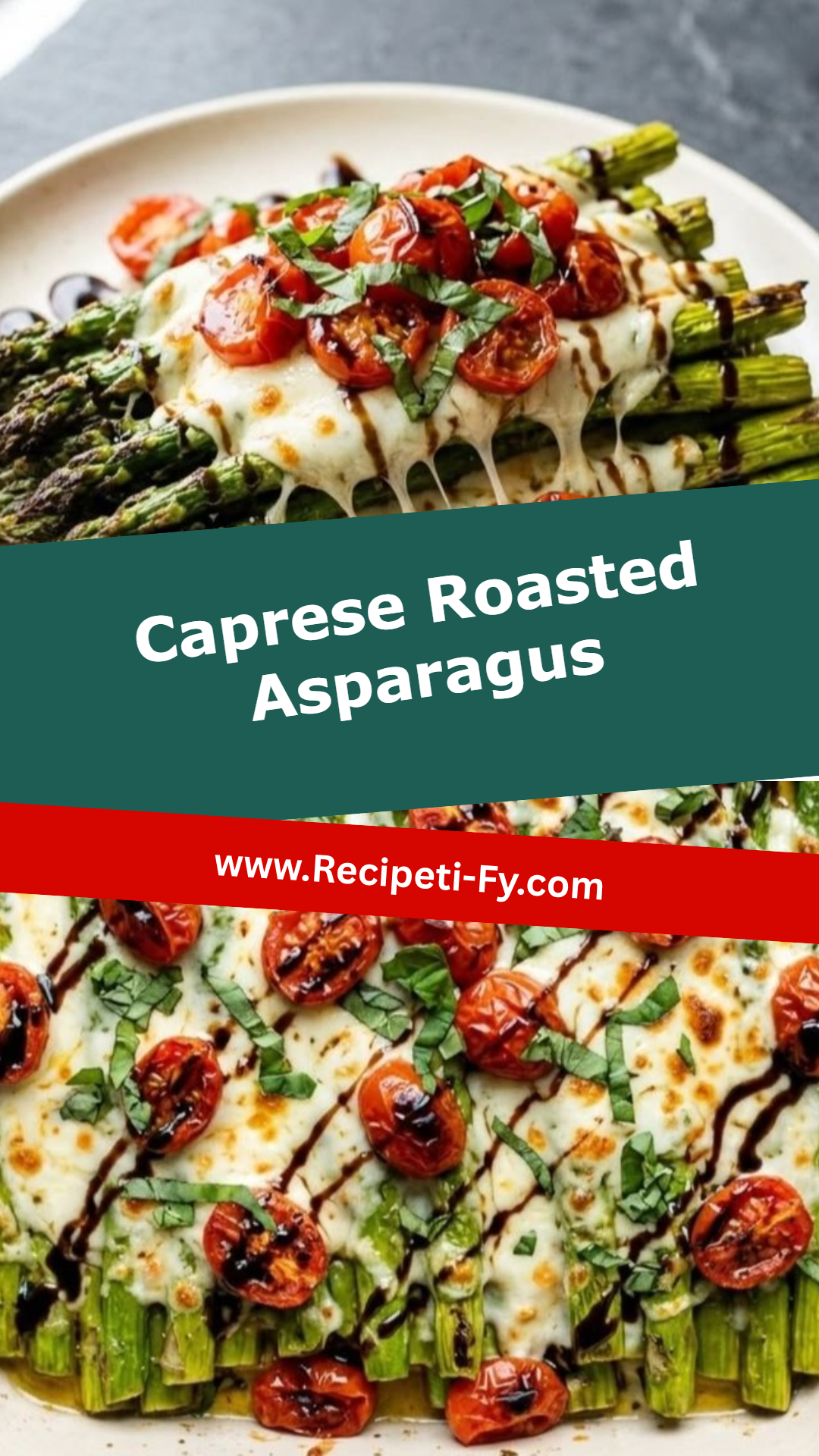 Caprese Roasted Asparagus