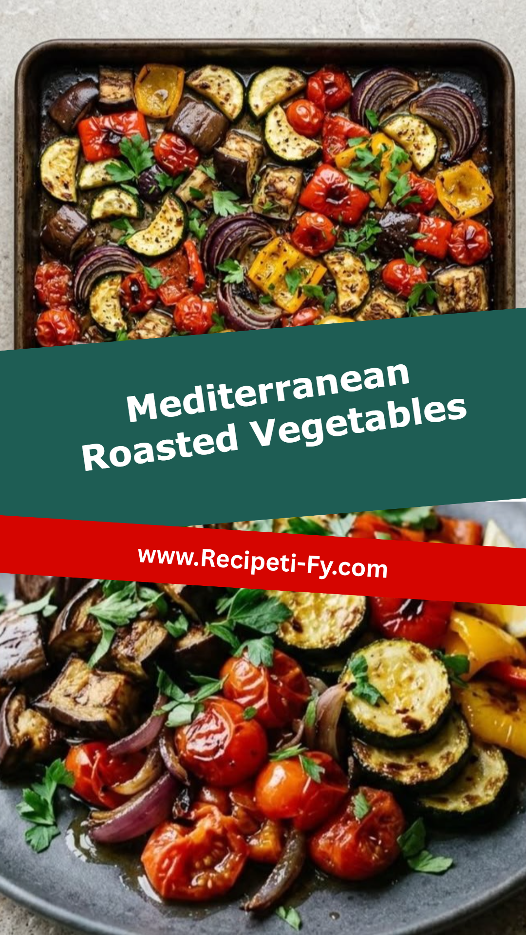 Mediterranean Roasted Vegetables