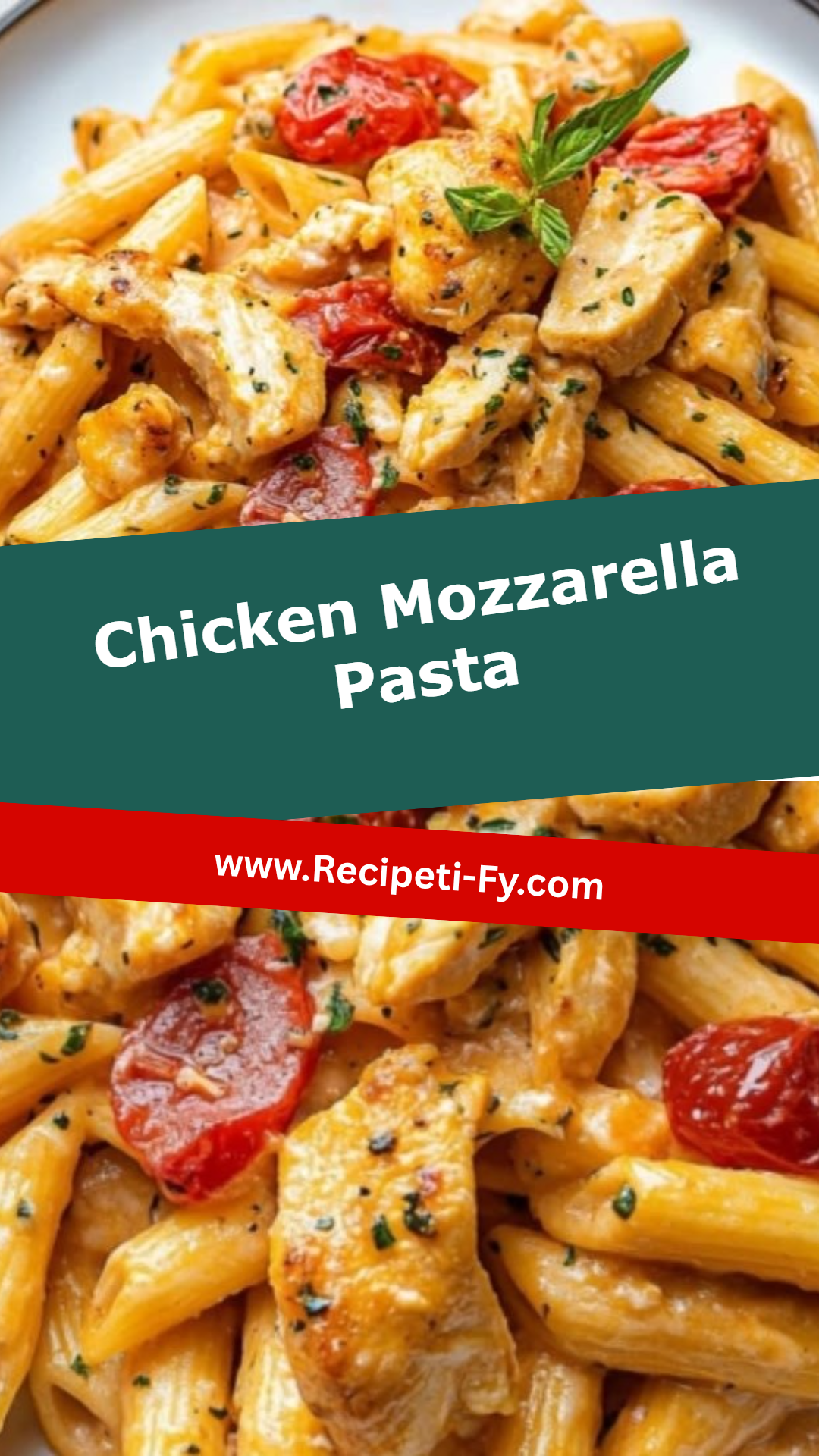 Chicken Mozzarella Pasta