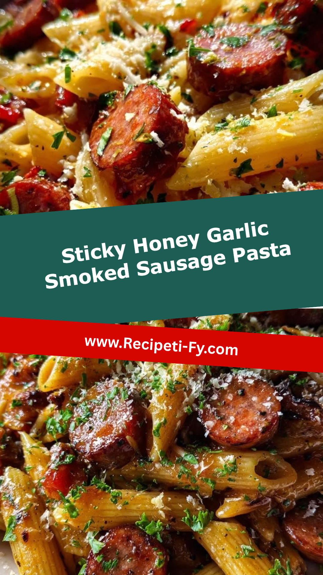Sticky Honey Garlic Smoked Sausage Pasta
