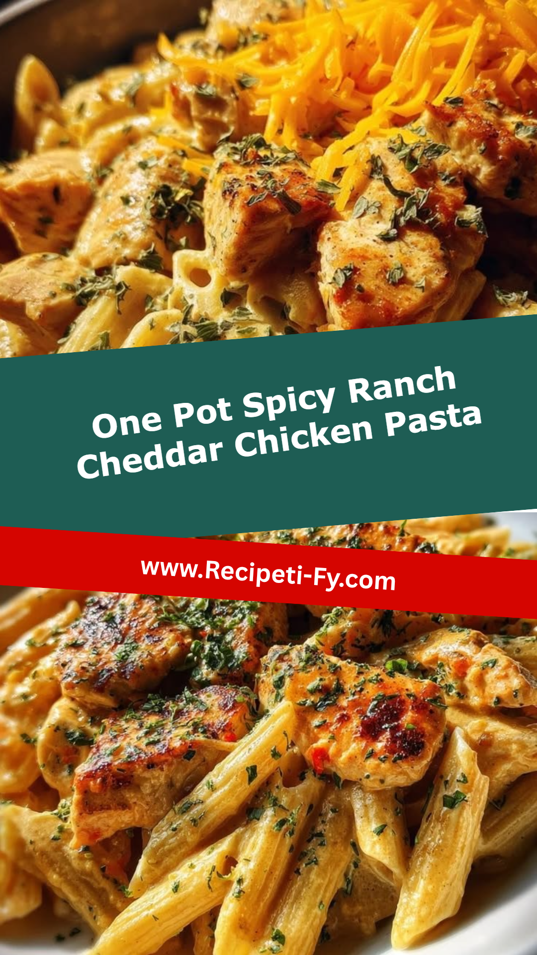 One Pot Spicy Ranch Cheddar Chicken Pasta