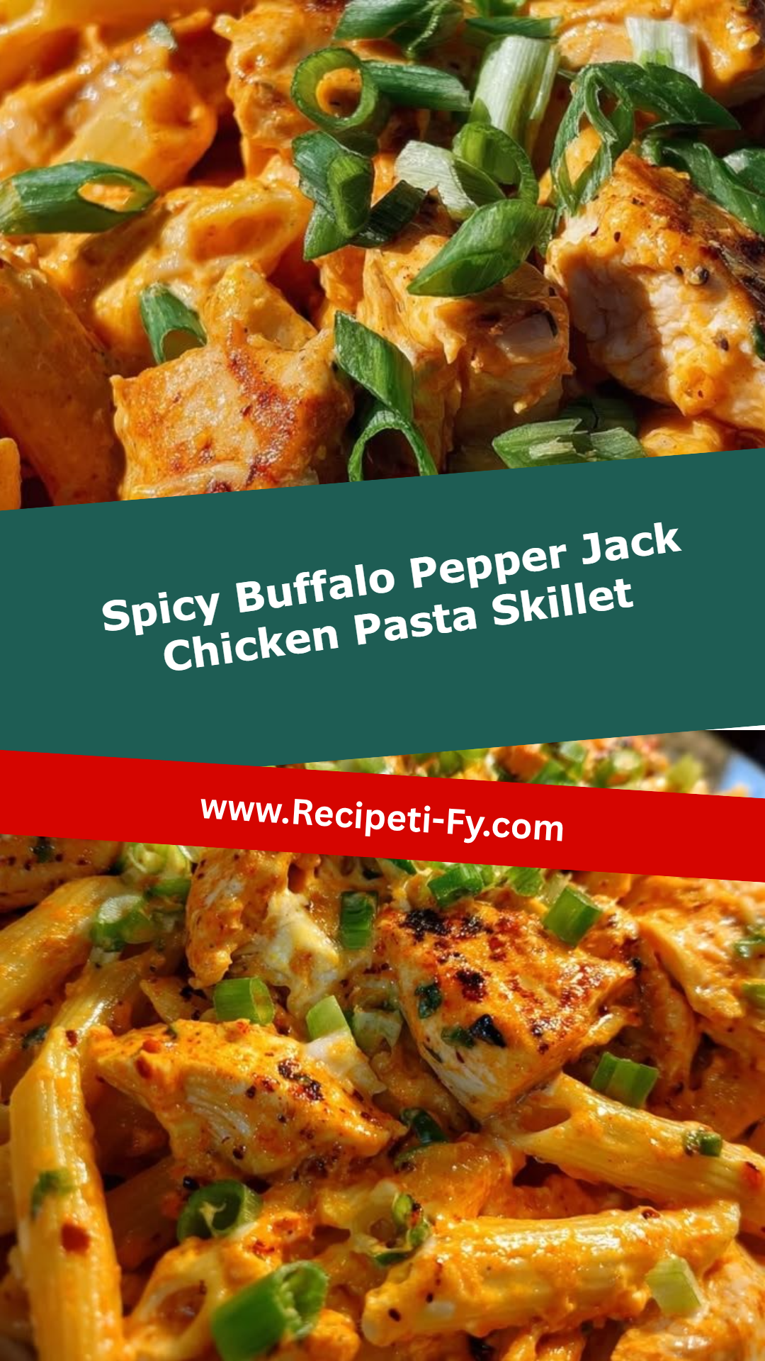 Spicy Buffalo Pepper Jack Chicken Pasta Skillet