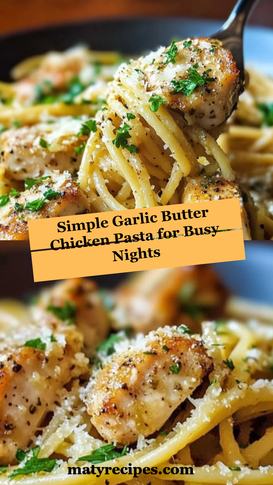 Simple Garlic Butter Chicken Pasta for Busy Nights