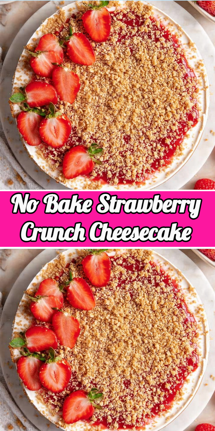 No Bake Strawberry Crunch Cheesecake