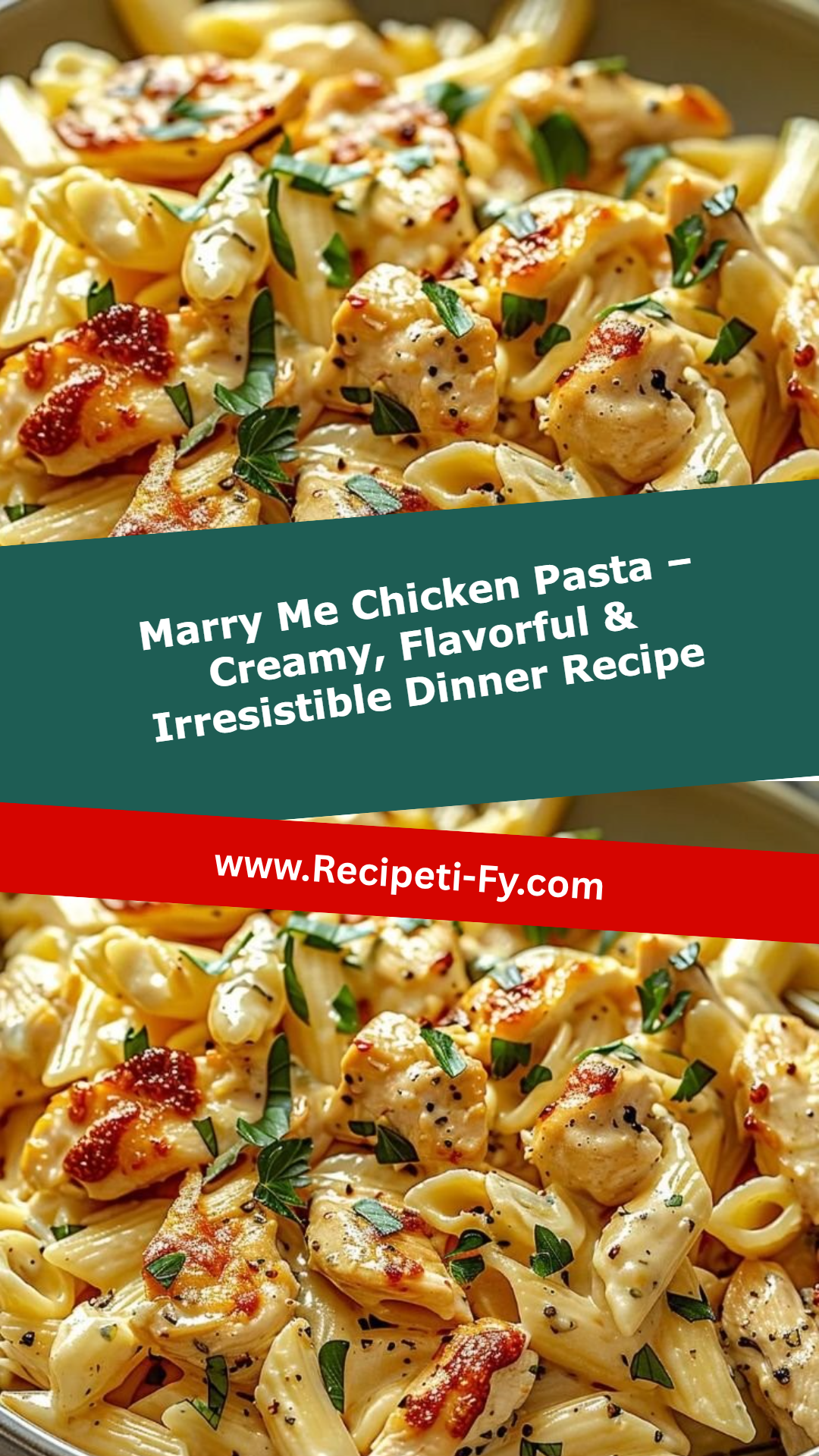Marry Me Chicken Pasta – Creamy, Flavorful & Irresistible Dinner Recipe