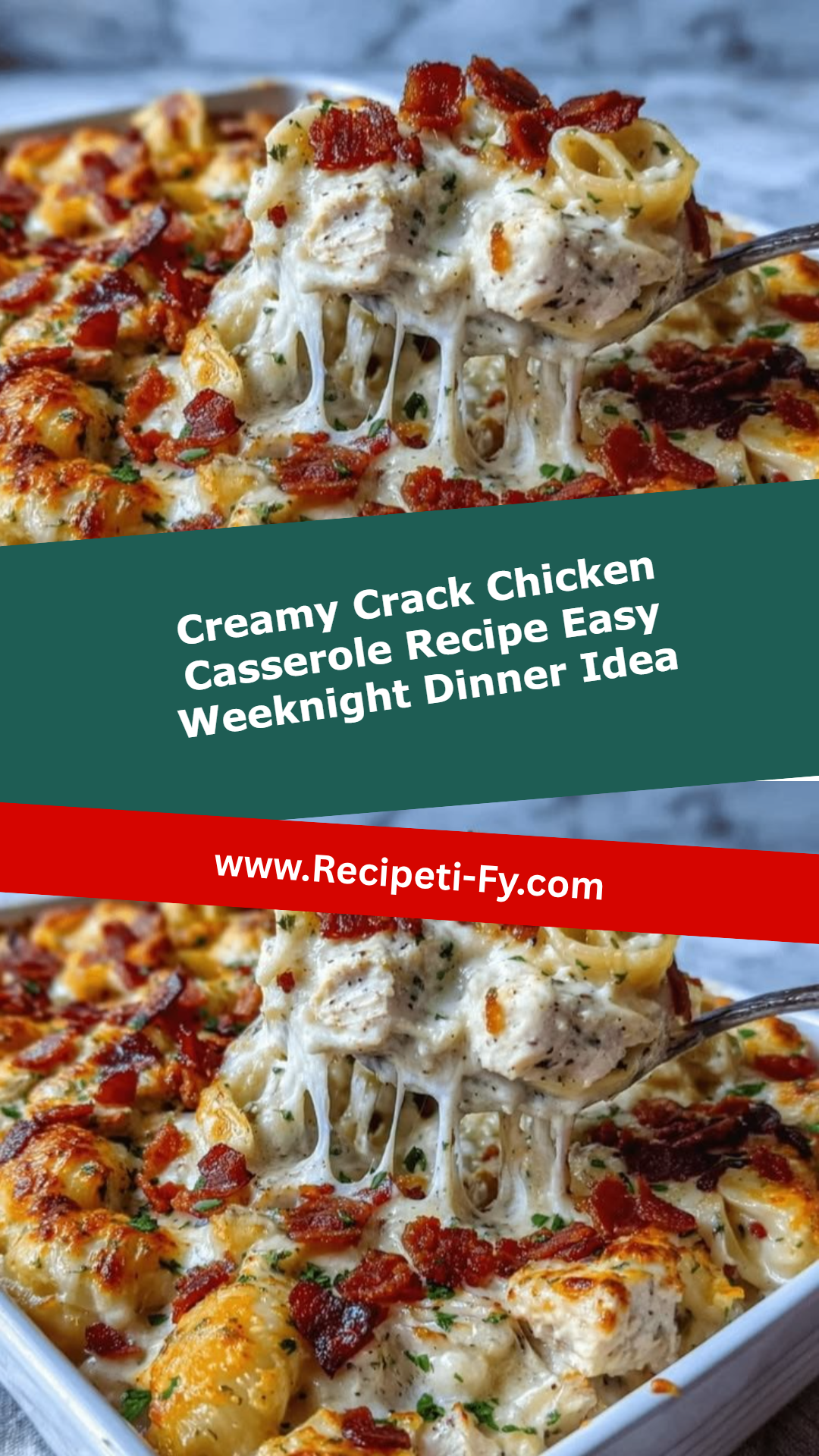 Creamy Crack Chicken Casserole Recipe Easy Weeknight Dinner Idea