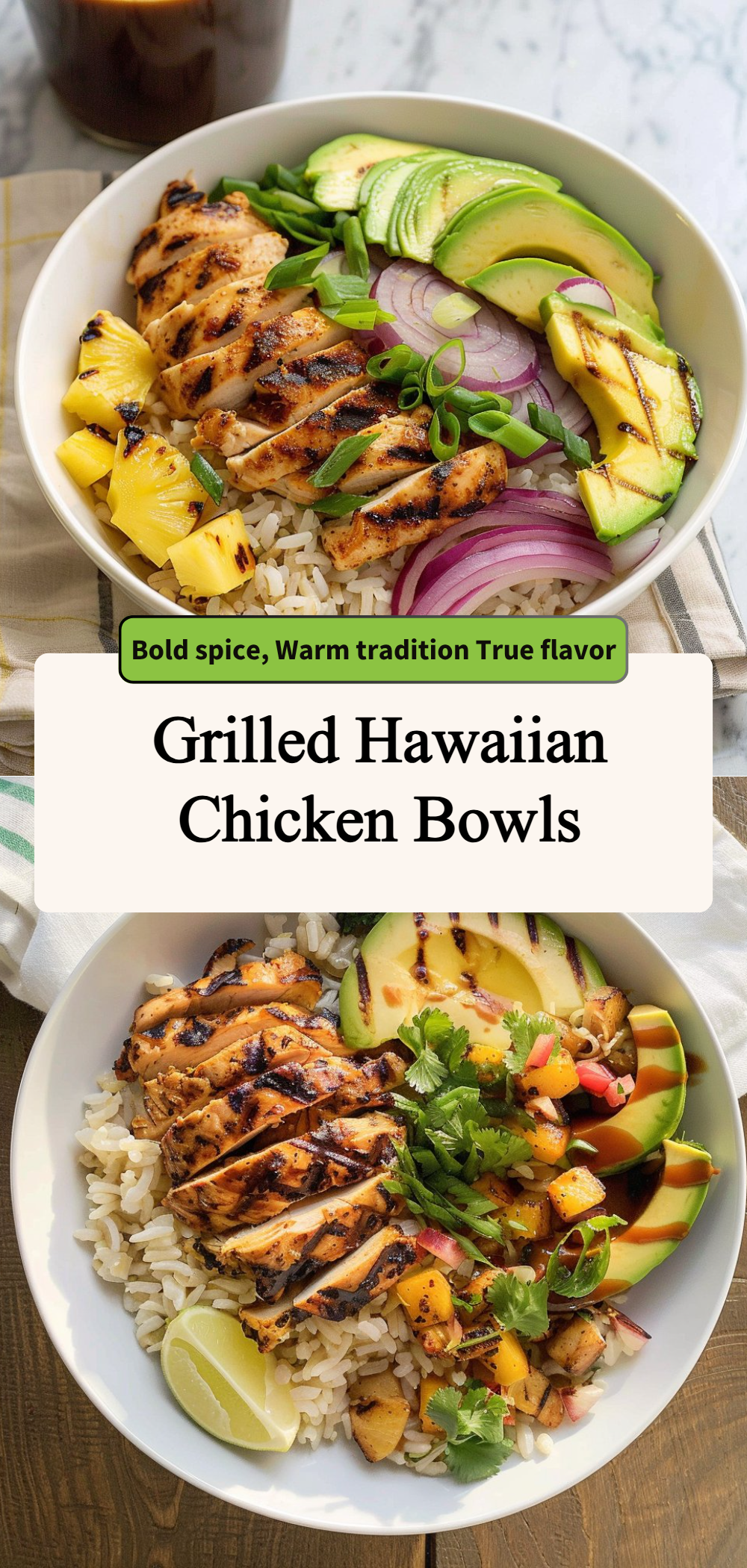 Grilled Hawaiian Chicken Bowls 4 Grilled Hawaiian Chicken Bowls