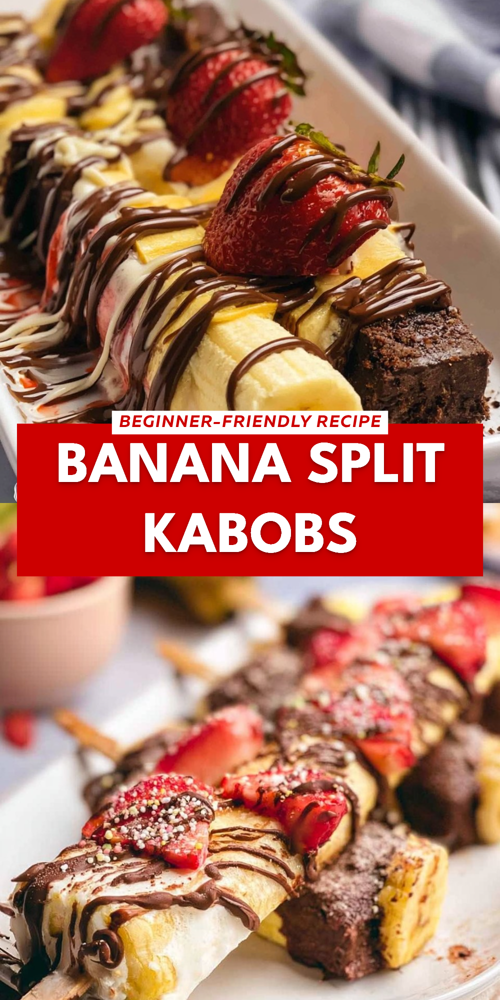 Banana Split Kabobs