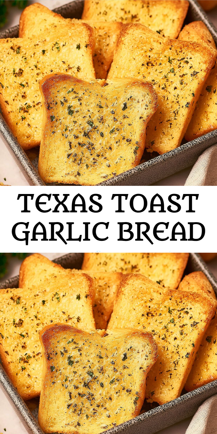Texas Toast Garlic Bread