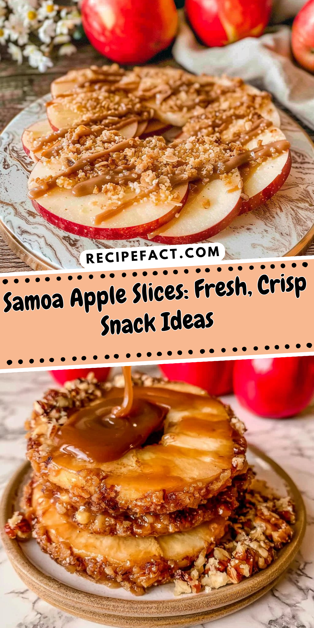 Samoa Apple Slices: Fresh, Crisp Snack Ideas