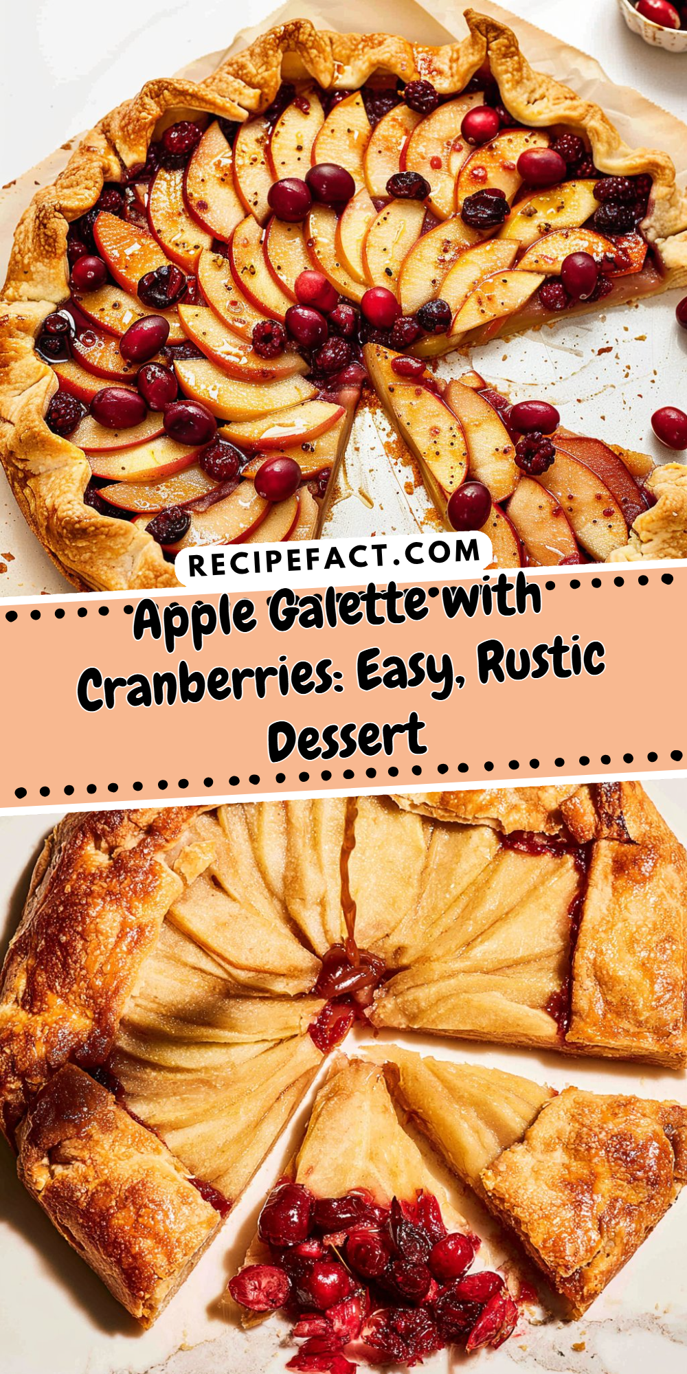 Apple Galette with Cranberries: Easy, Rustic Dessert